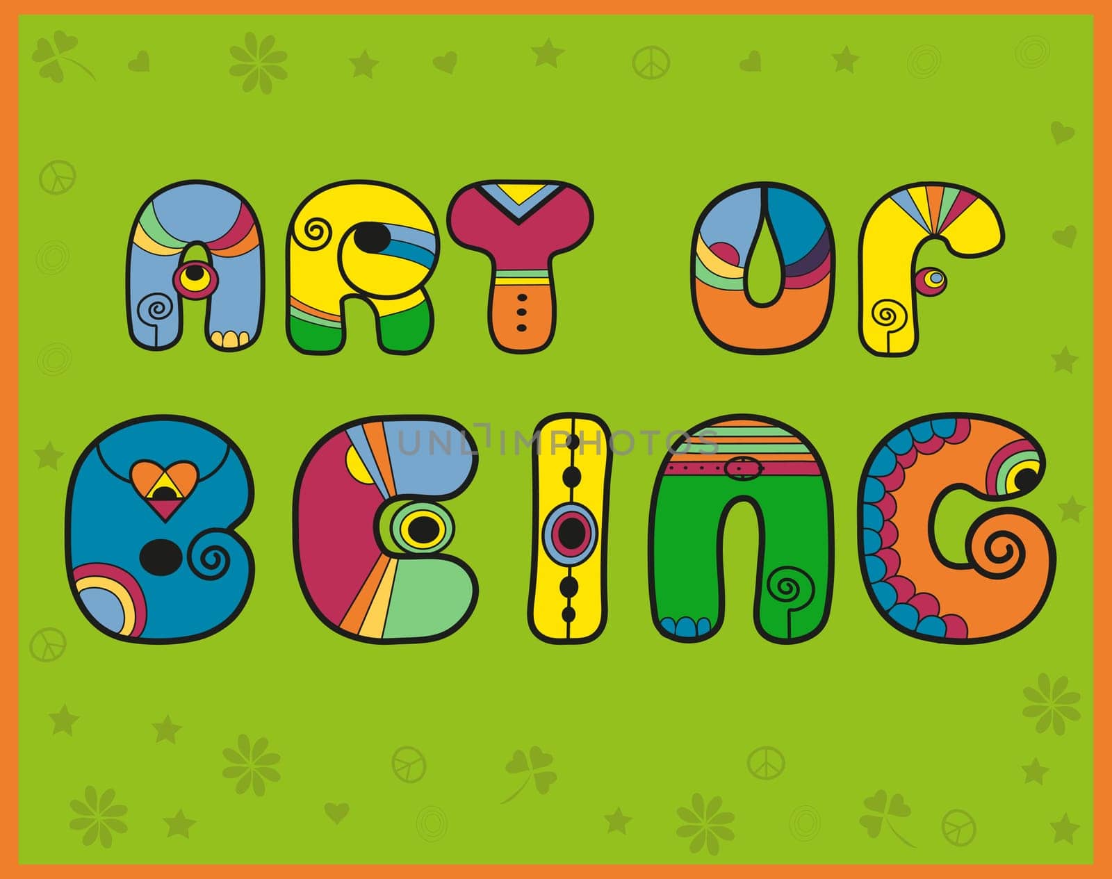 Inscription Art of Being. Unusual artistic font. Hippy Letters. Hippie shape.  Illustration.