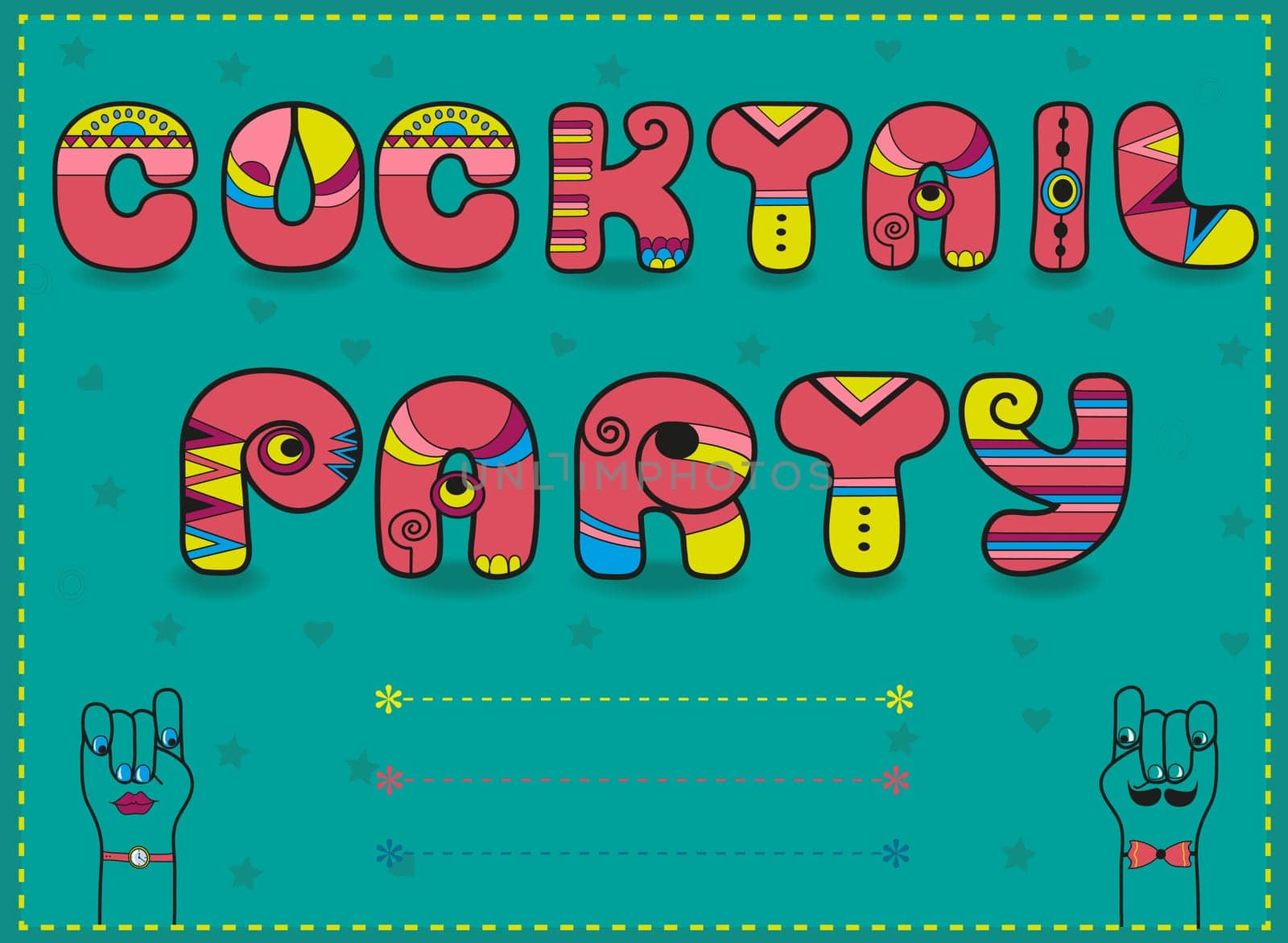 Inscription Cocktail Party. Funny invitation. Vintage card. Red and yellow letters. Cartoon hands looking at each other. Green stars and hearts. Place for custom text.  Illustration.