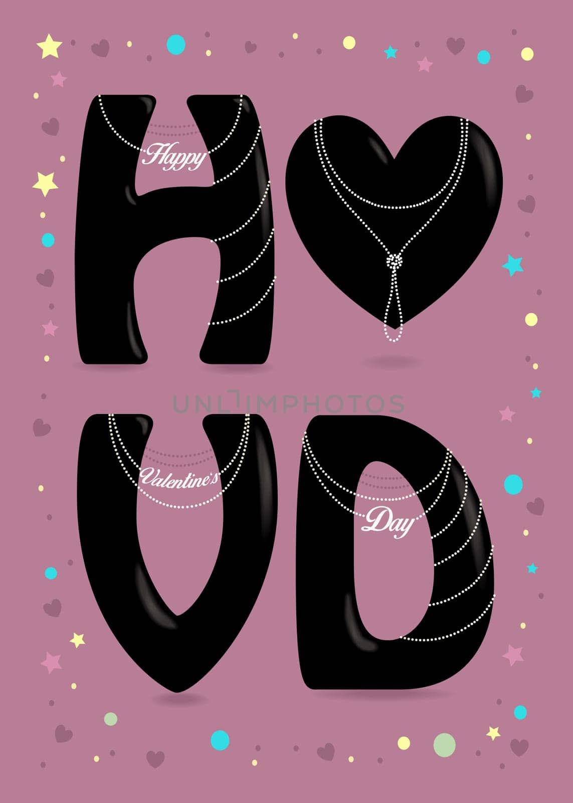 Happy Valentine Day. Black big heart and letters - H, V and D. Pearl collars with texts as pendants. Colorful frame of stars, confetti and hearts. Pink Background.  Illustration