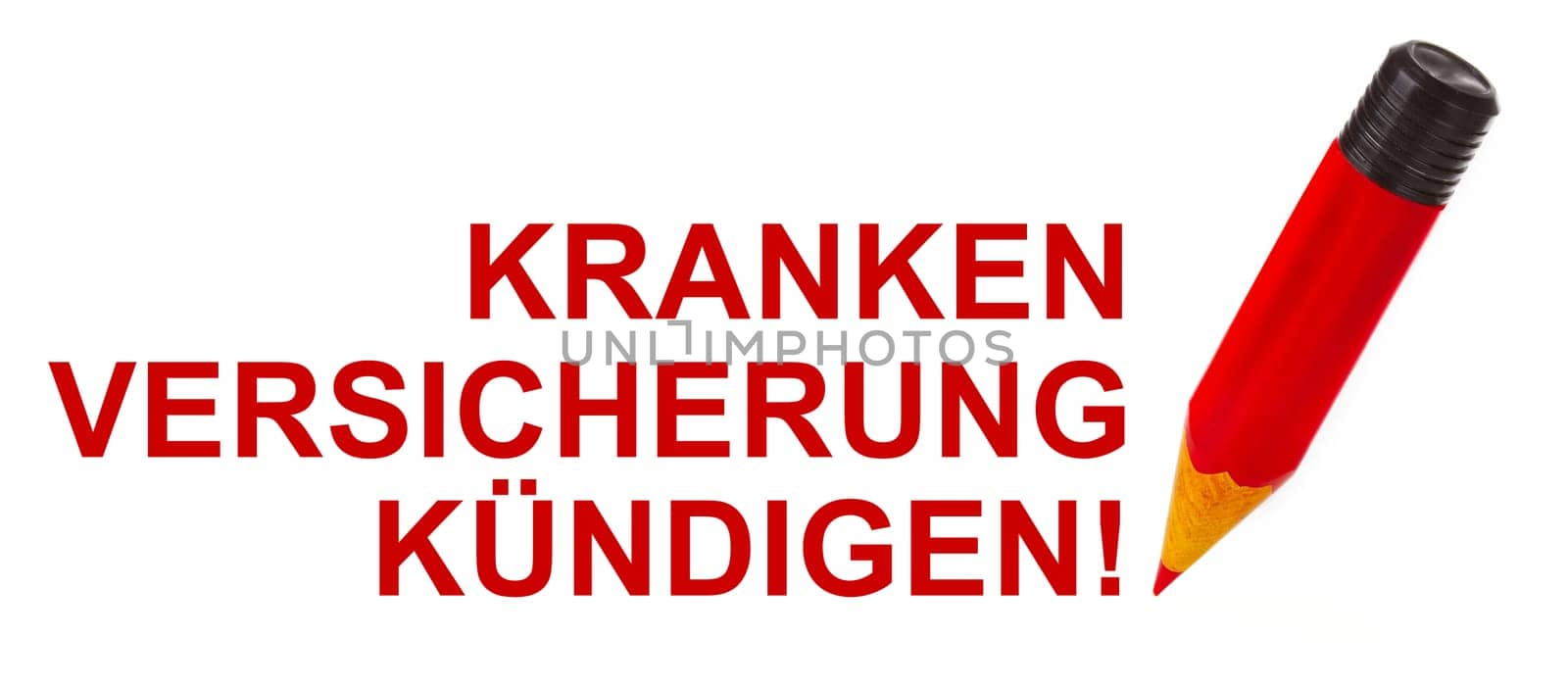 Red pencil with lettering "Cancel health insurance"" exposed on white background"