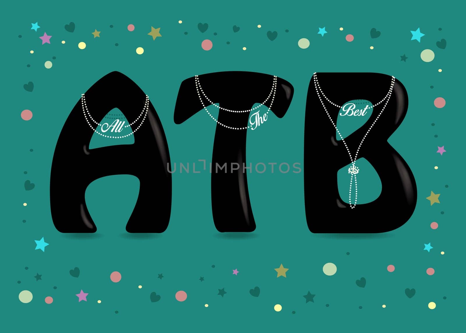 All the Best. Black letters - A, T and B. White pearl necklaces with texts as pendants. Colorful frame of stars and confetti. Green background. Illustration