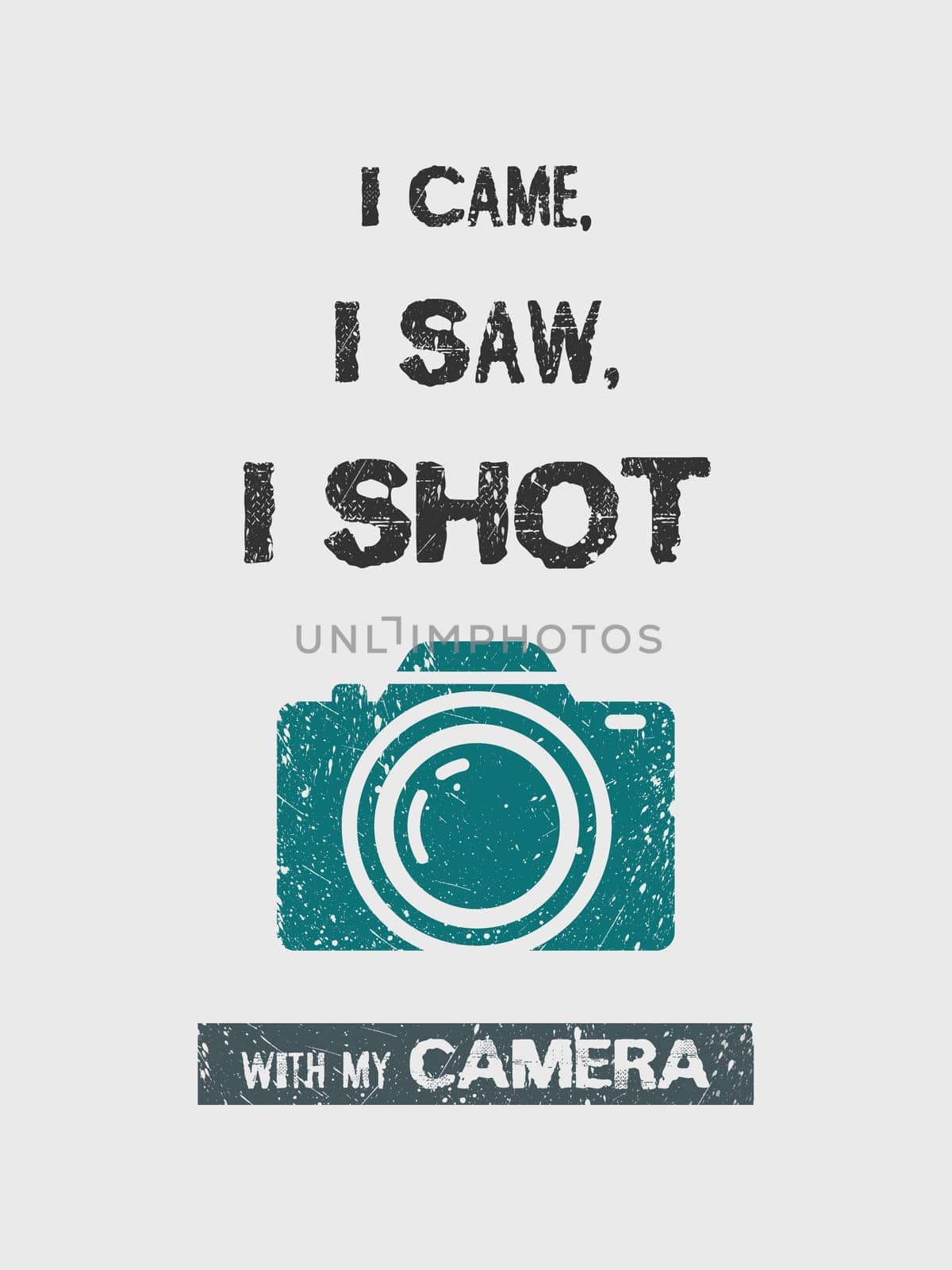 I came, i saw, i shot with my camera, funny text composition minimalist design illustration. Creative banner for modern photographers and videographers. Capture the moment, world photography day concept.