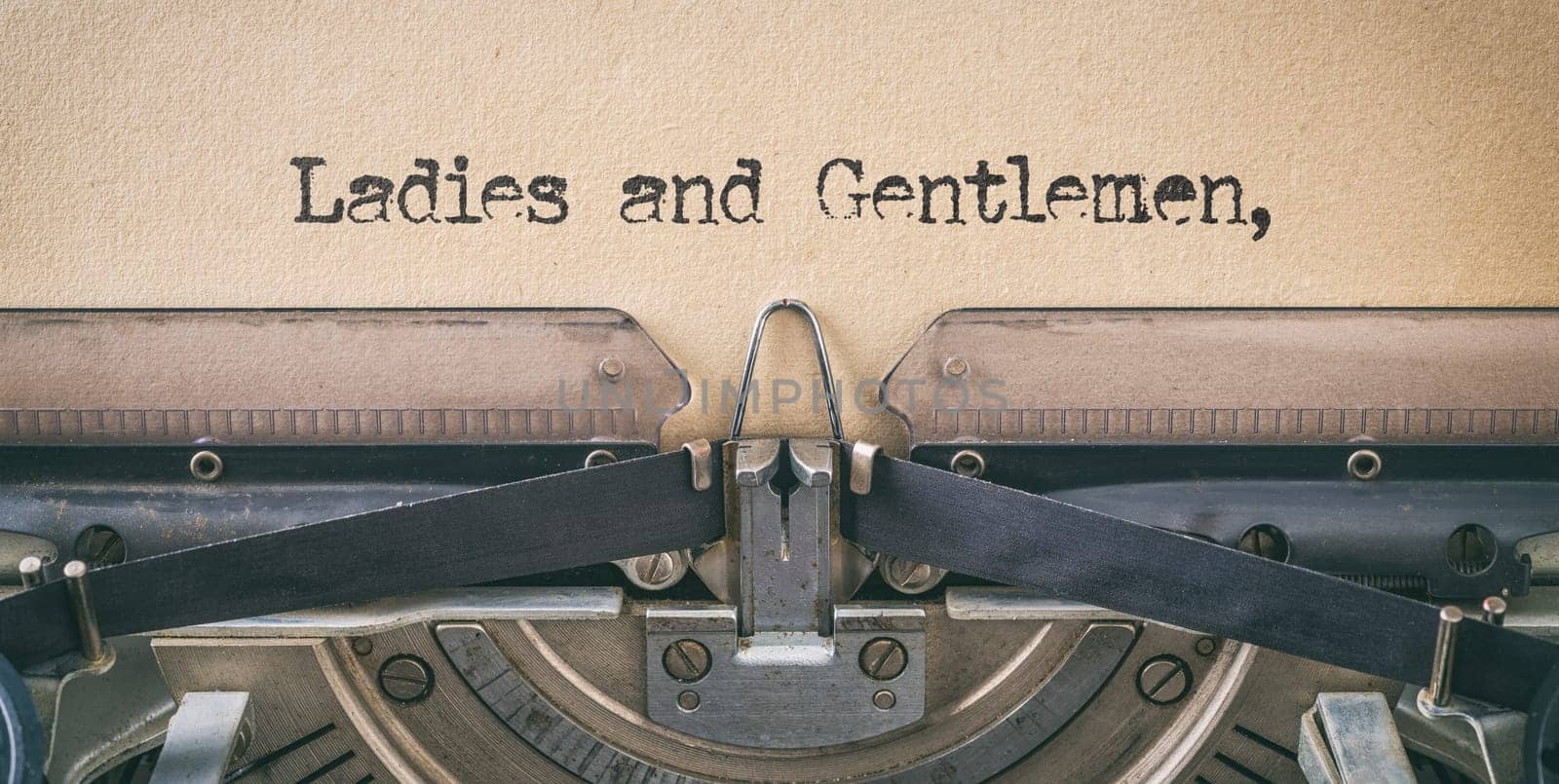 Text written with a vintage typewriter - Ladies and Gentlemen