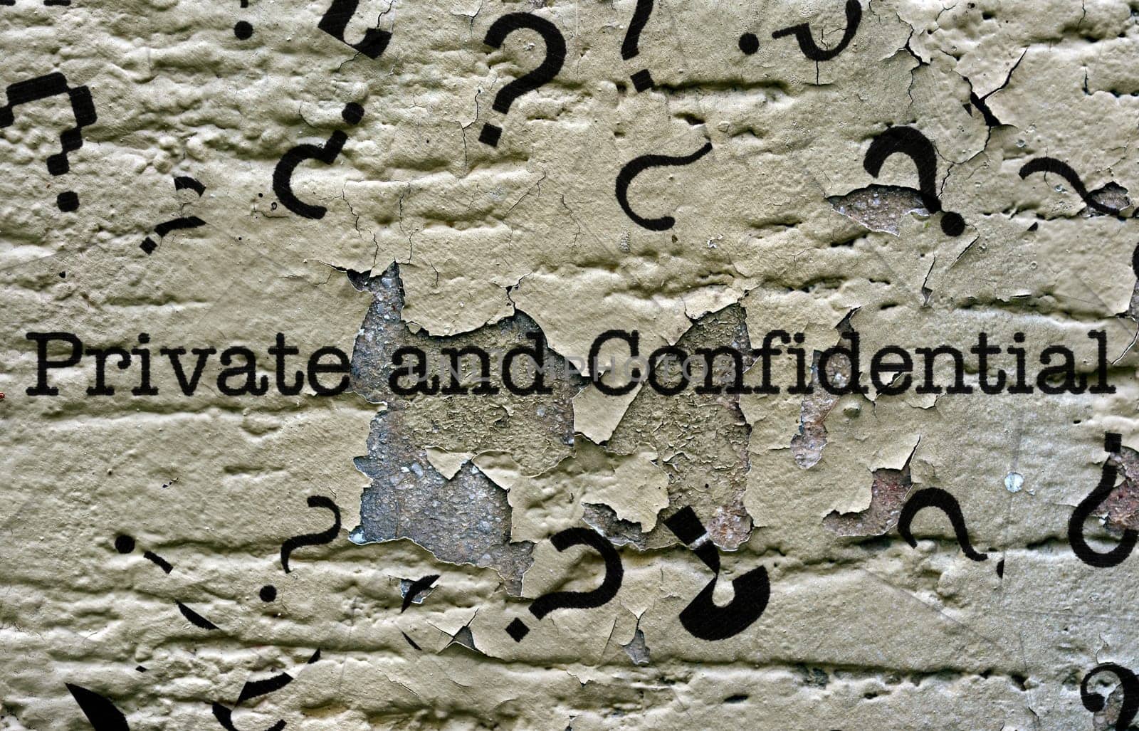 Private and confidential grunge concept