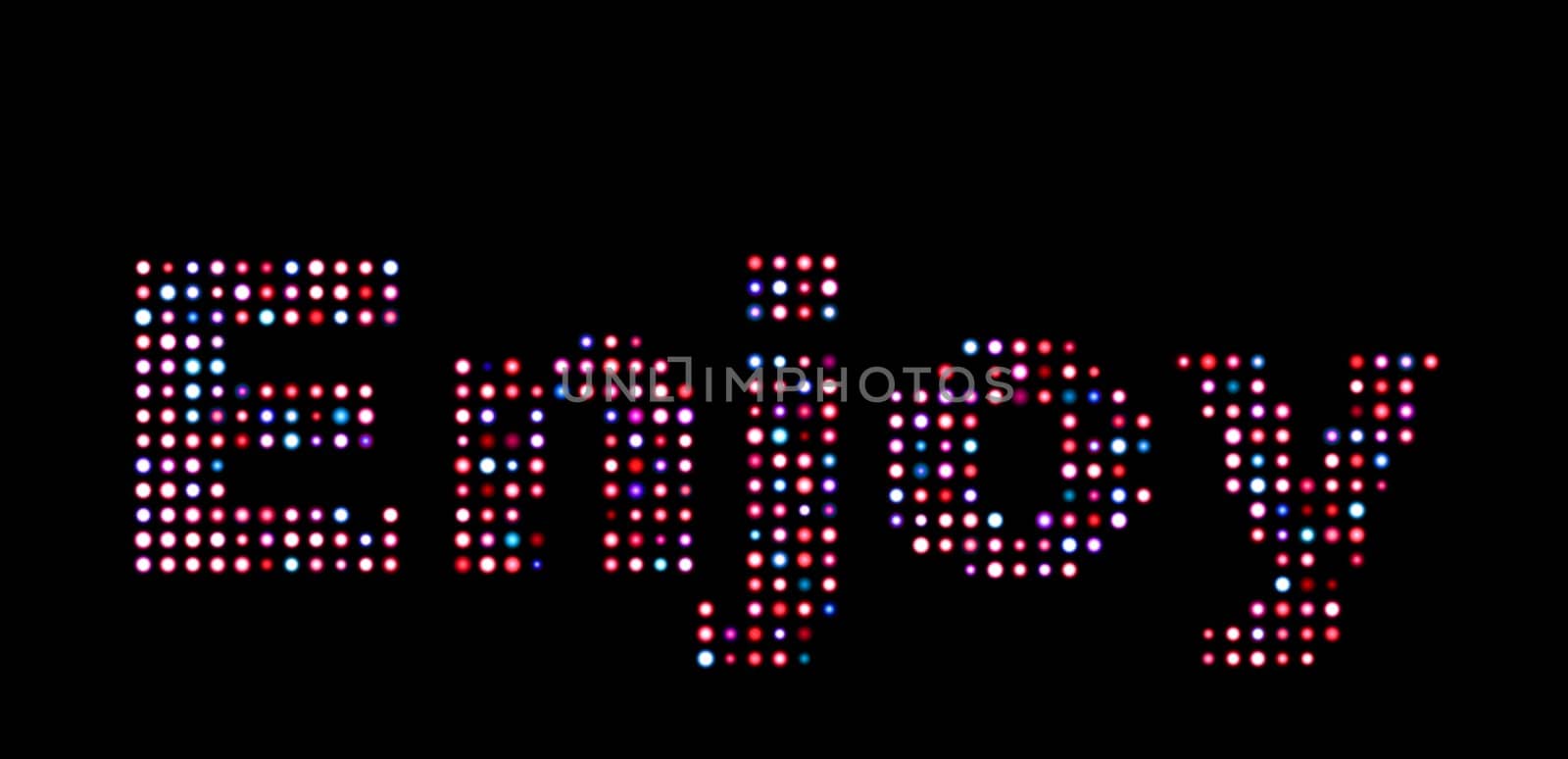 Enjoy led text over black