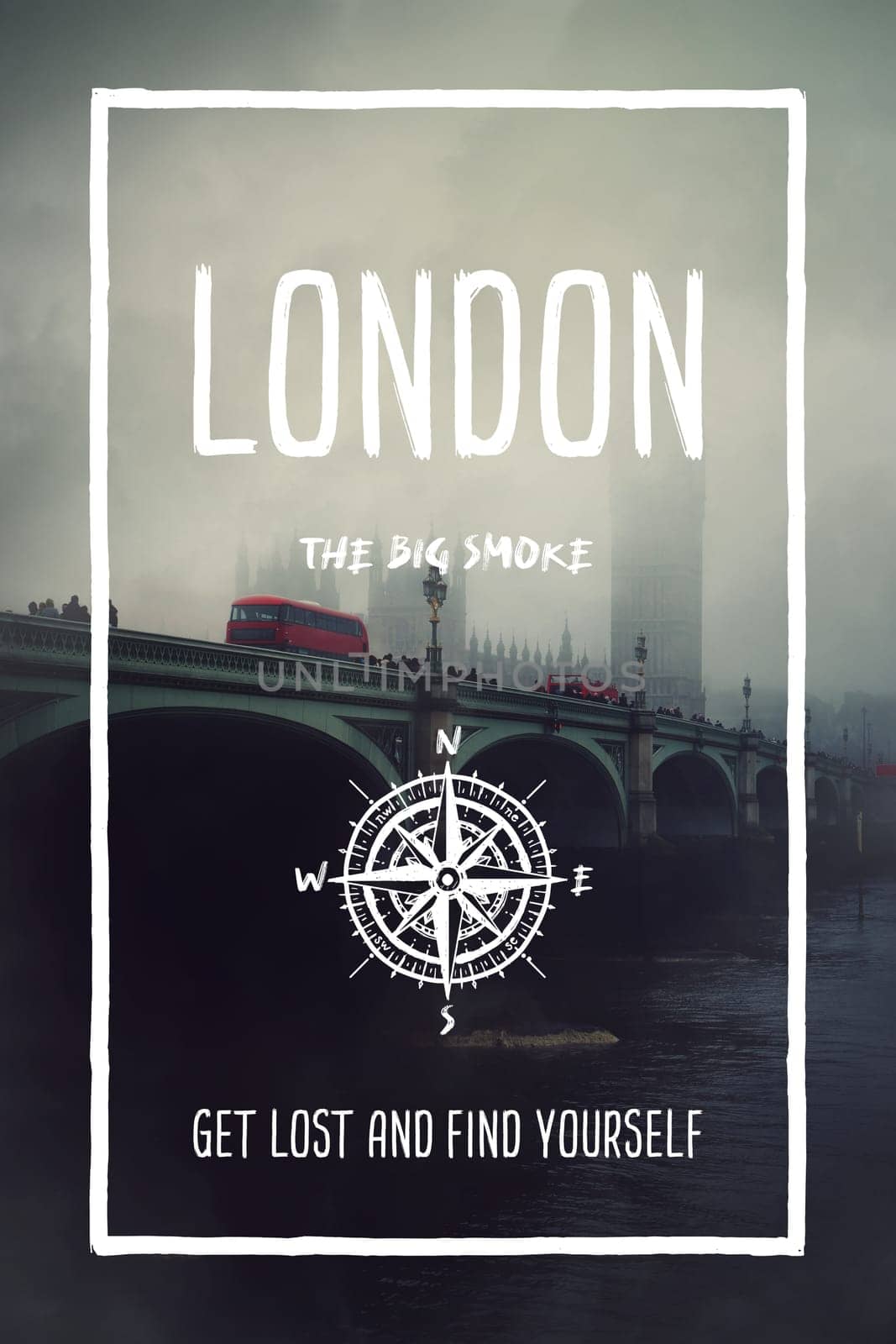 London, UK, the big smoke city. Trendy travel design, inspirational text art, foggy cityscape background with the bridge in mist. Touristic adventure concept, compass symbol and trip typography.