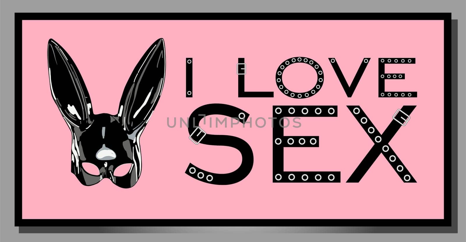 I love sex. inscription on a pink background. latex rabbit. black hare mask with ears. horizontal poster