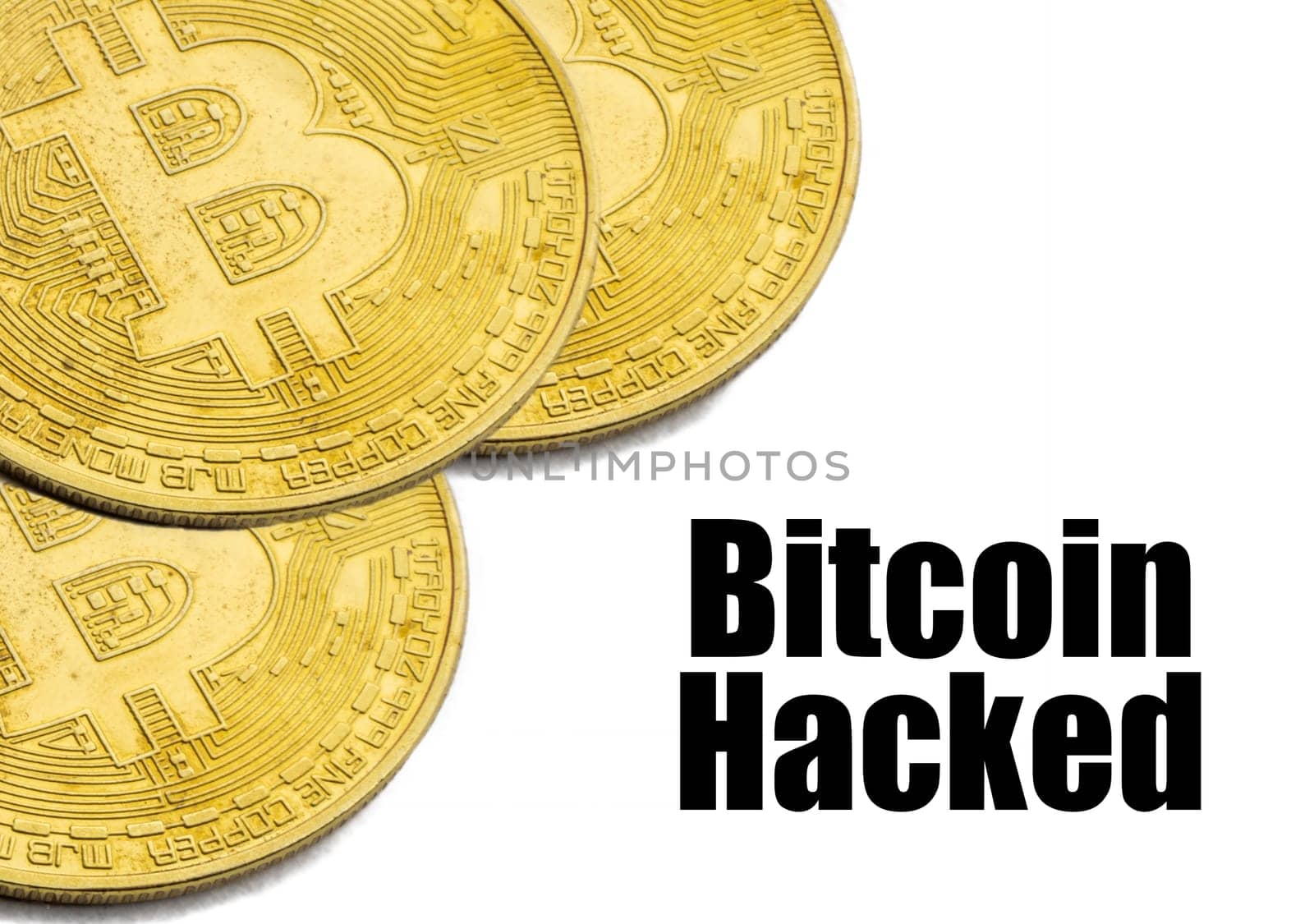 BITCOIN HACKED text on white background. Cryptocurrency theft concept