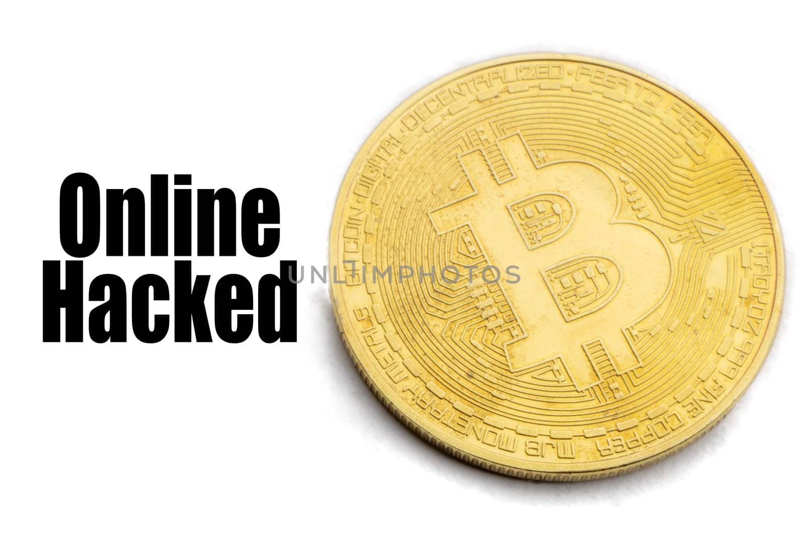 BITCOIN ONLINE HACKED text on white background. Cryptocurrency theft concept