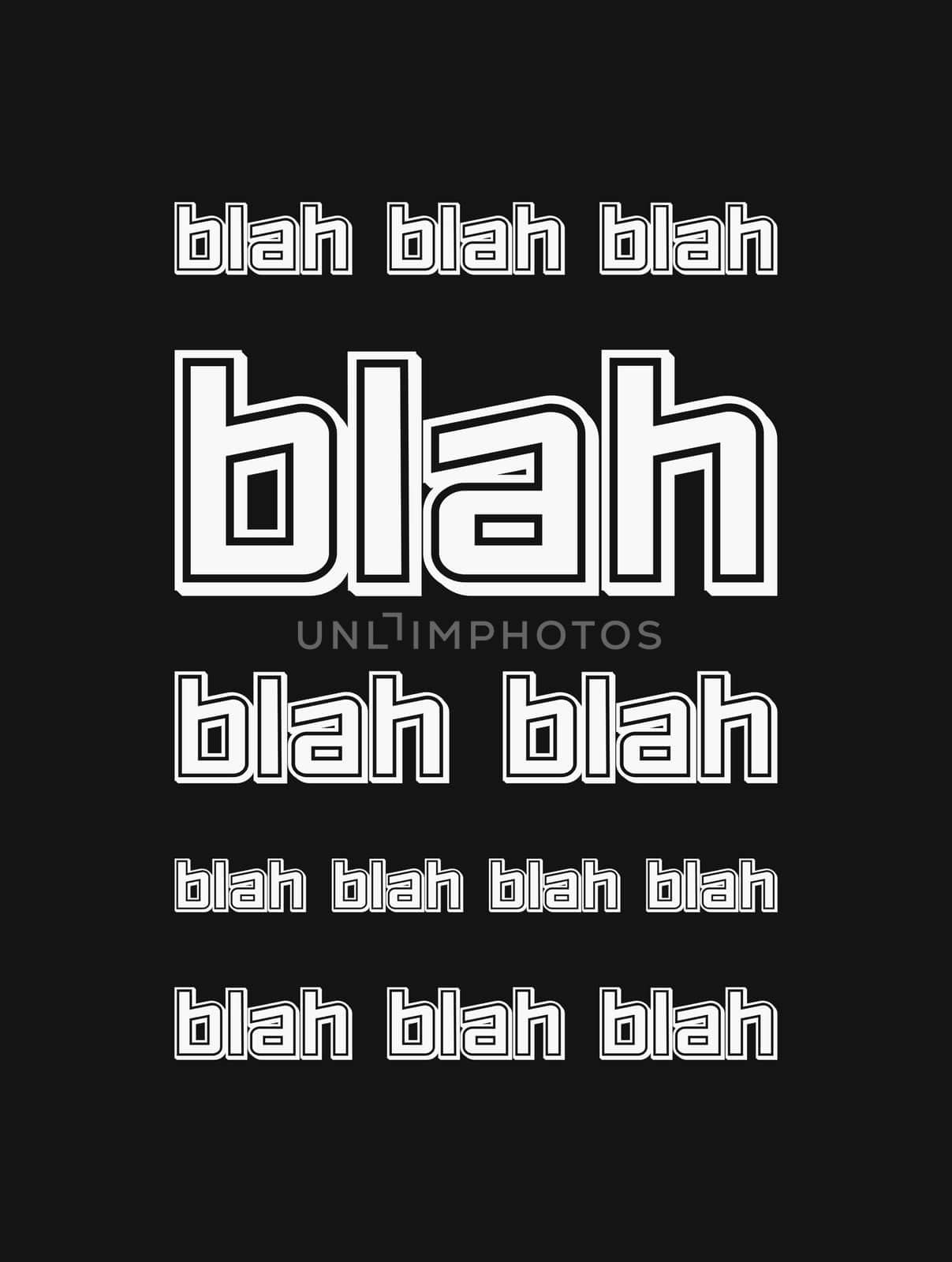 The blah, blah, blah quote. Nonsense speaking concept, empty words. Funny text art illustration, minimalist lettering composition. Seamless pattern background. Trendy typography design for printing.