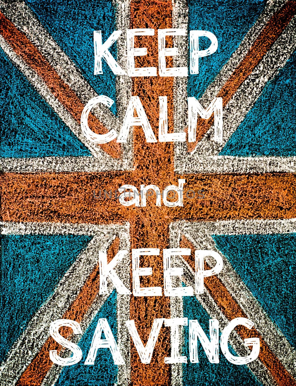 Keep Calm and Keep Saving. United Kingdom (British Union jack) flag, vintage hand drawing with chalk on blackboard, humor concept image