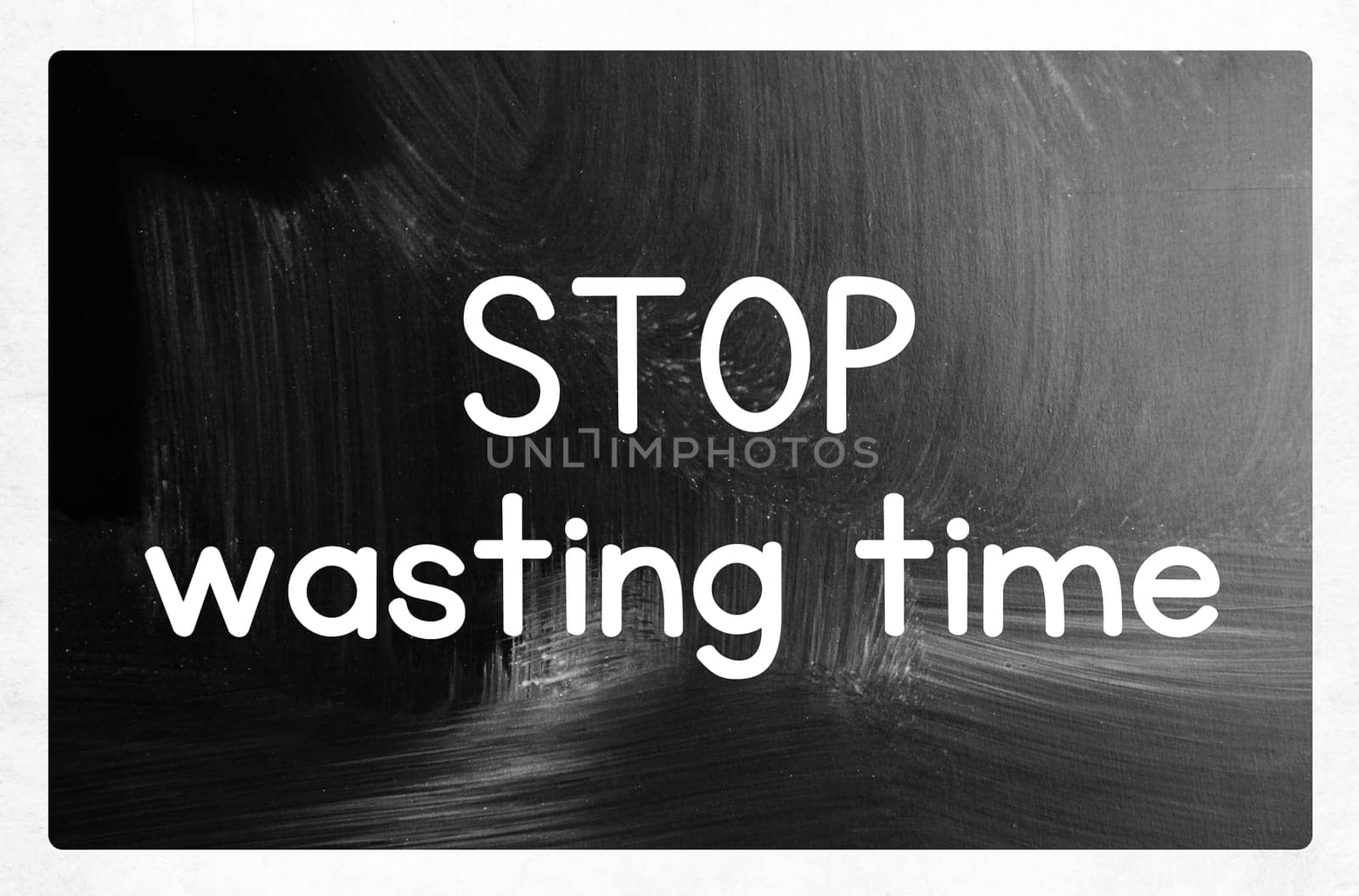 stop wasting time