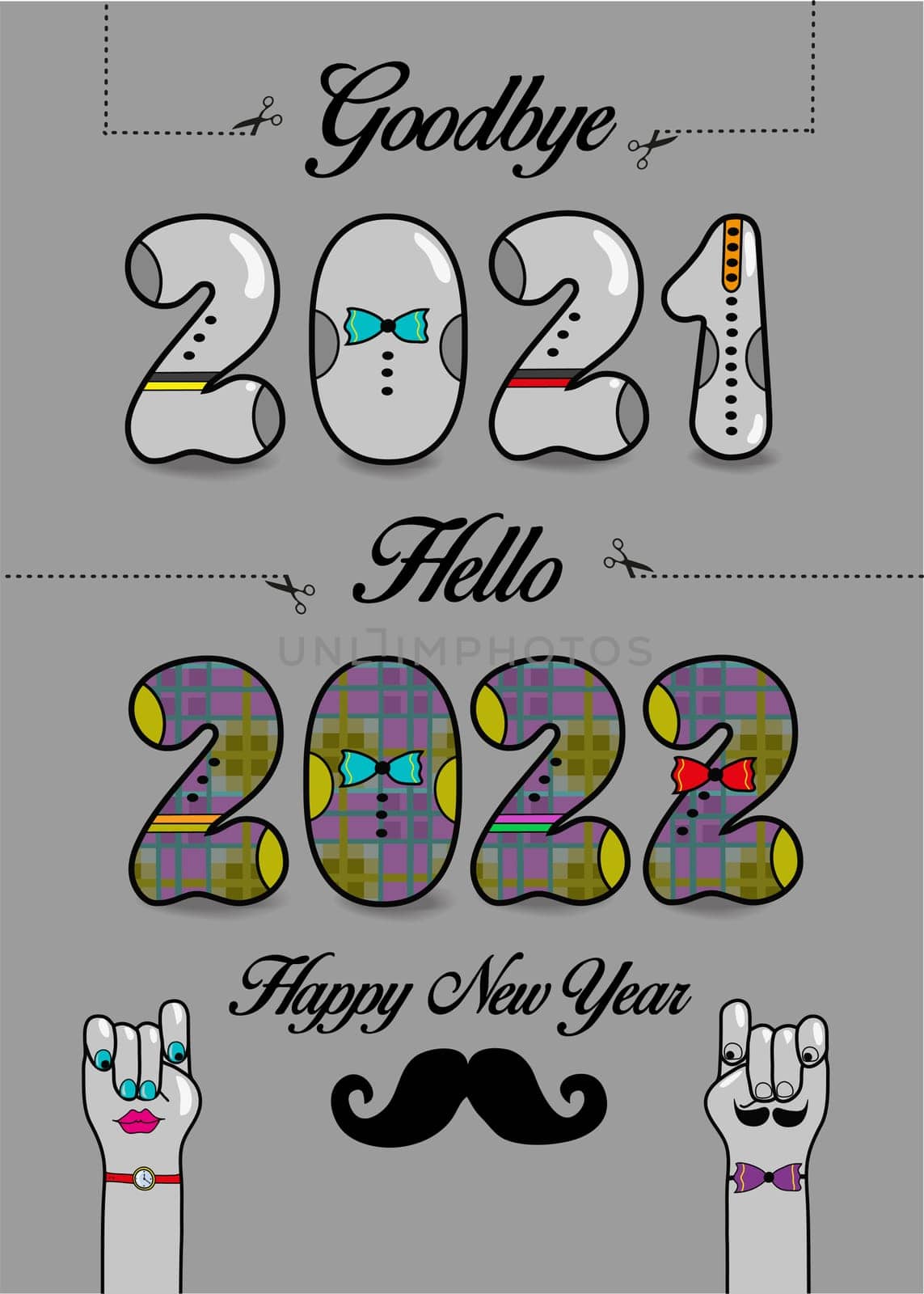 Goodbye 2021. Hello 2022. Happy New Year. Artistic numbers with ties and buttons, black texts and scissors. Cartoon male and female hands looking at each other. Gray background. Illustration
