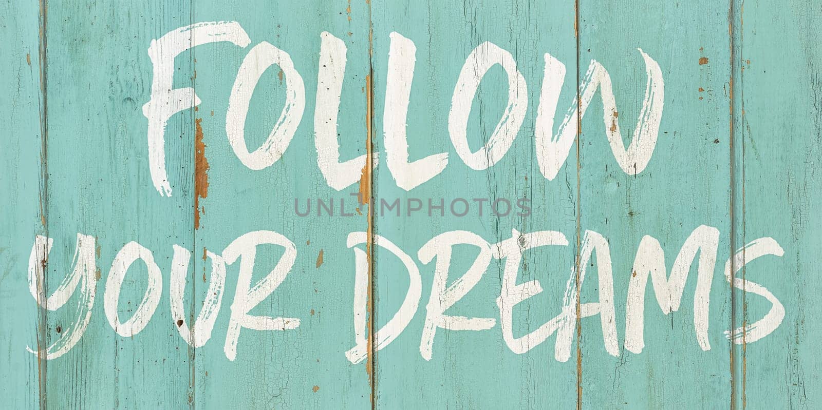 Motivational quote - Follow your dreams