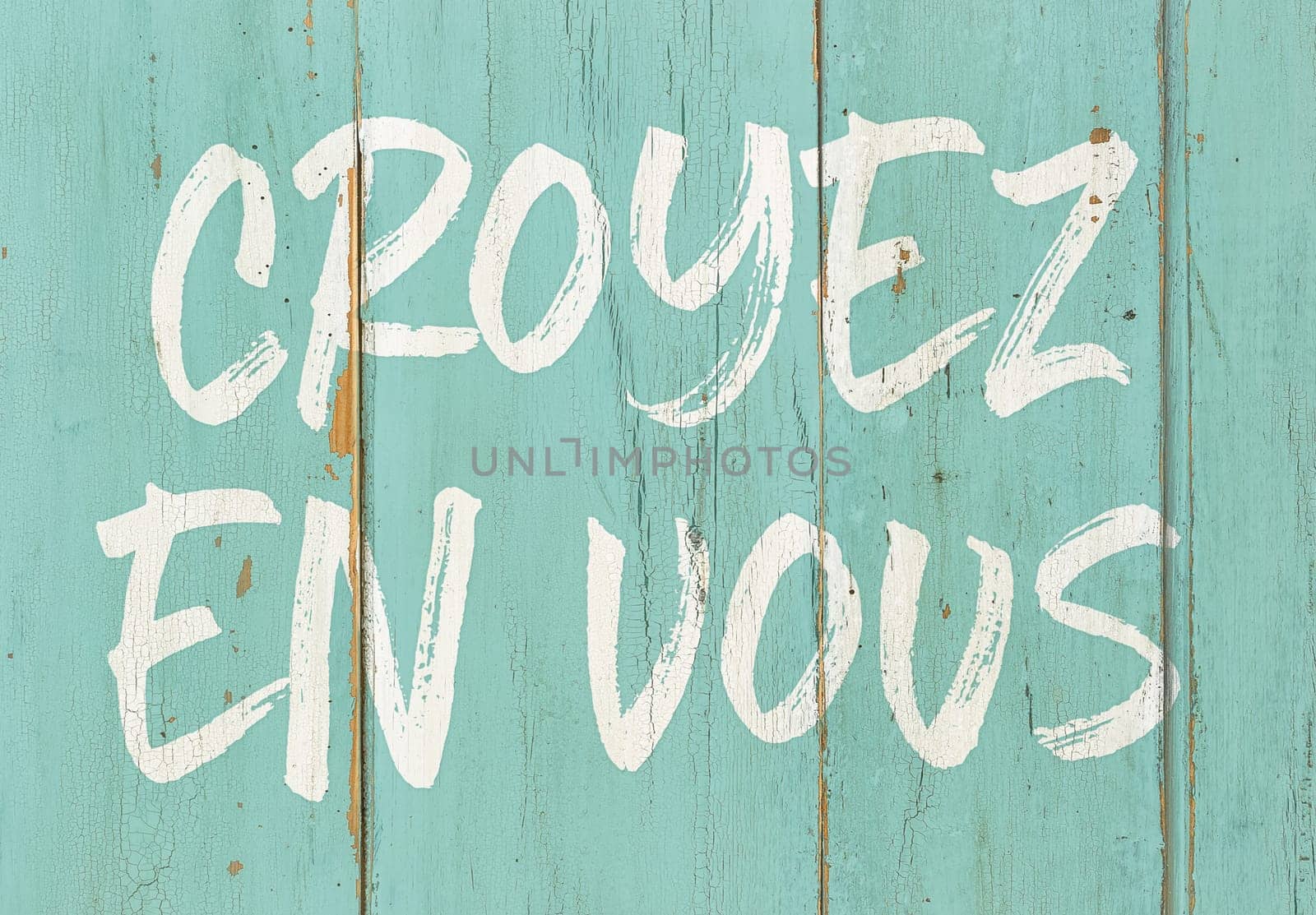 Motivational quote - Believe in yourself in french - Croyez en vous