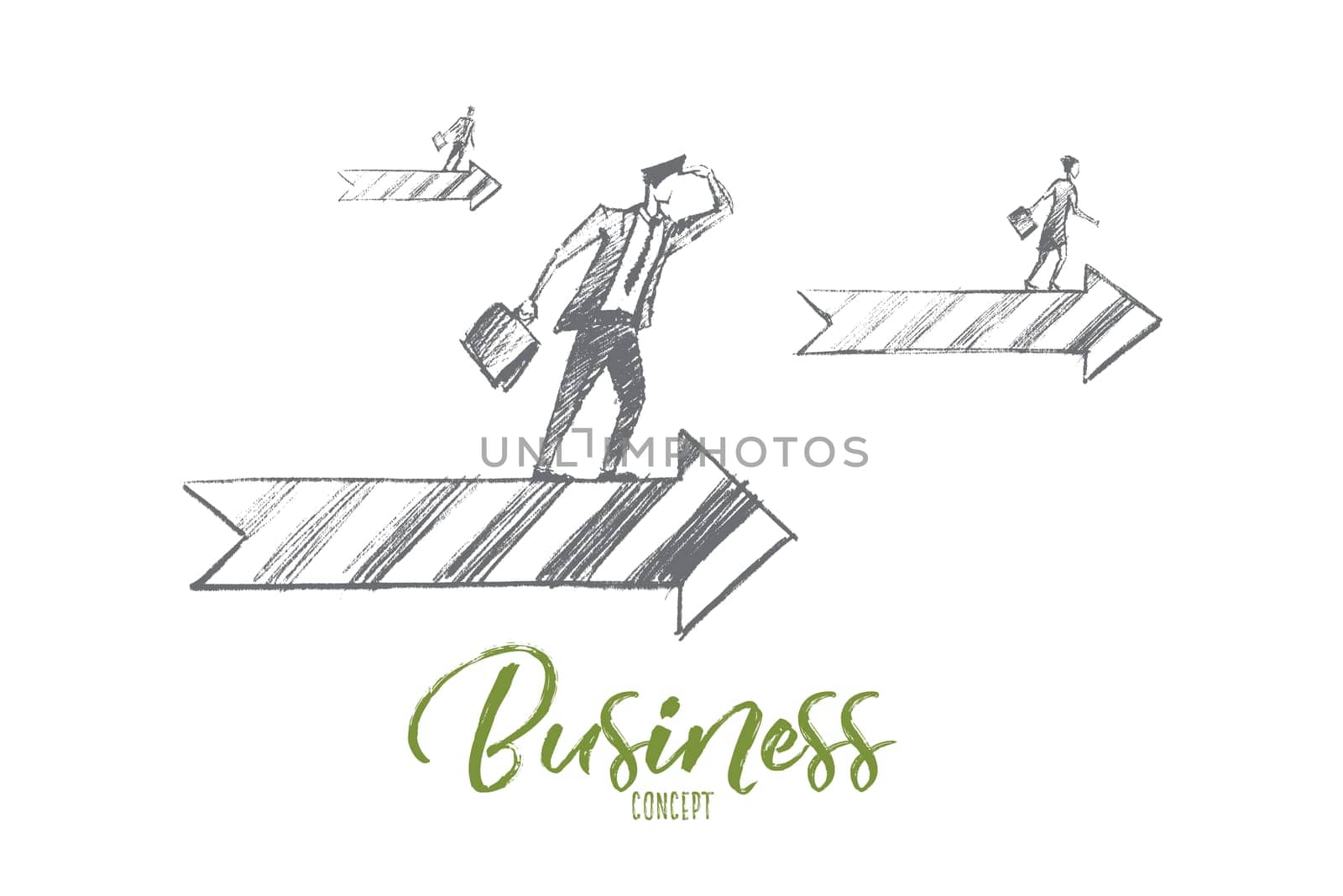 Vector hand drawn business concept sketch. Business people looking ahead and going on arrows meaning successful business and positive dynamics. Business concept lettering