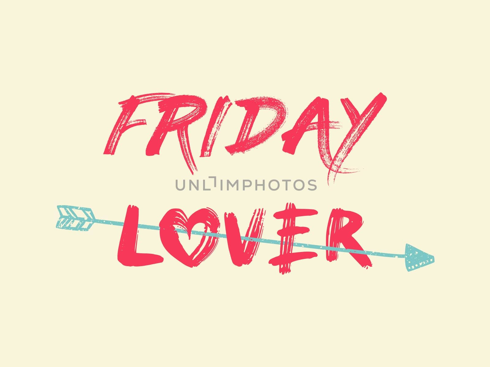 Friday lover trendy text art design for printing. Positive and original typography illustration isolated on white background, with an arrow piercing the heart as Love symbol. Creative hipster style