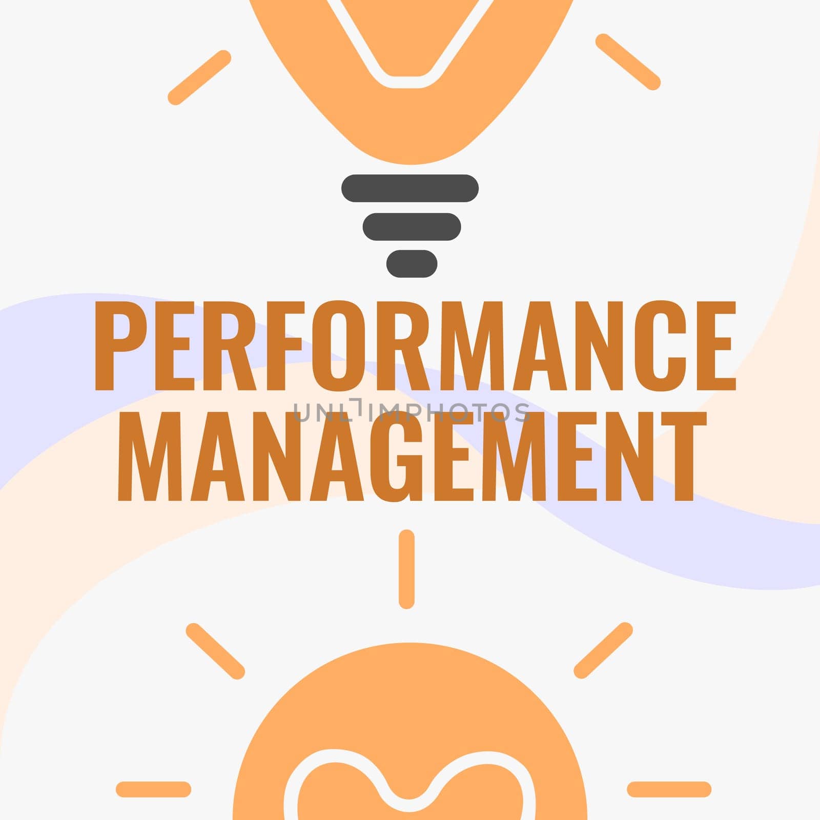 Writing displaying text Performance Management, Business concept ongoing process of communication that occurs all year Glowing Light Bulb Drawing Displaying Fresh Discoveries.