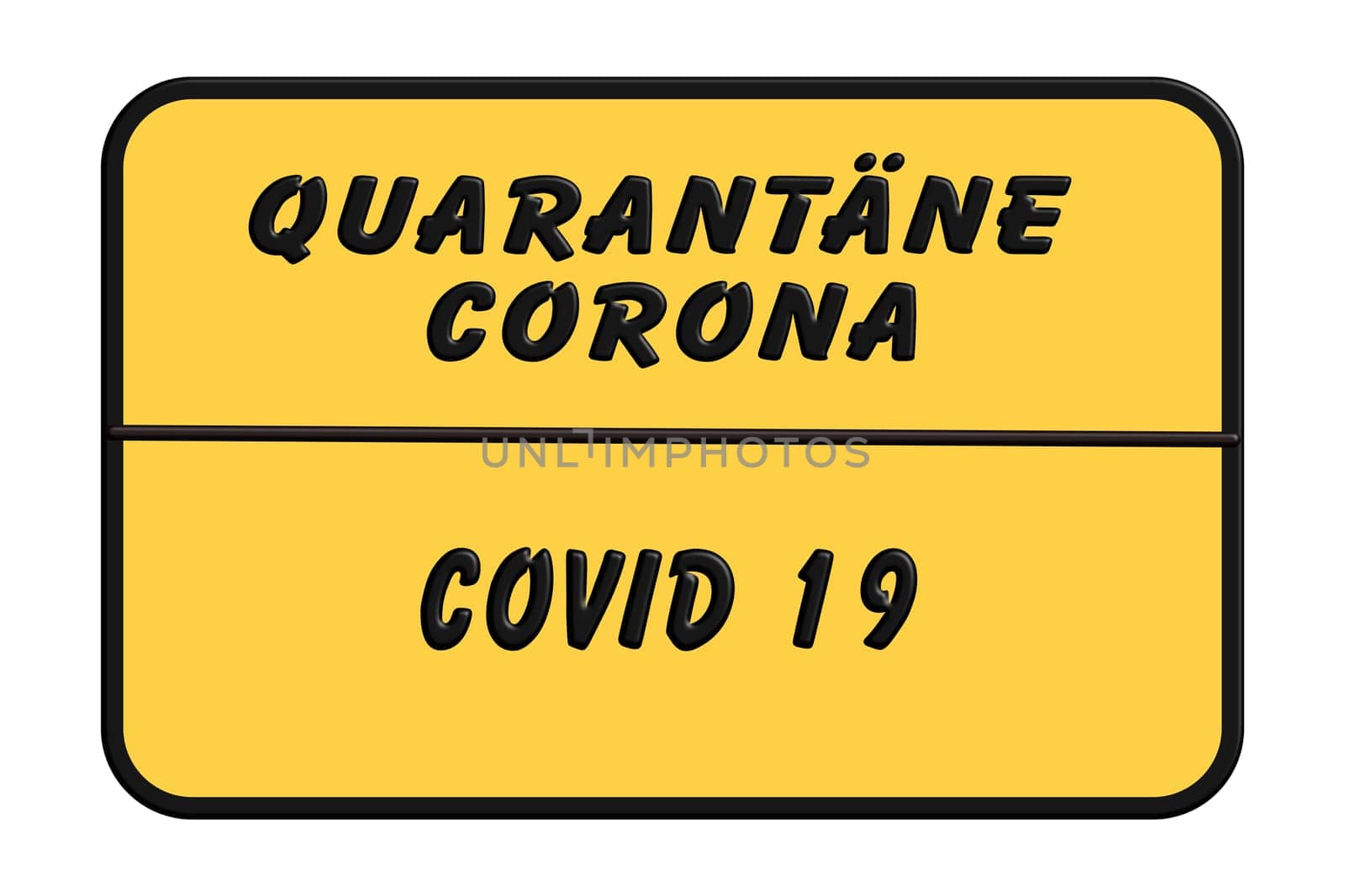 Yellow sign with the words QUARANTINE CORONA.COVID 19