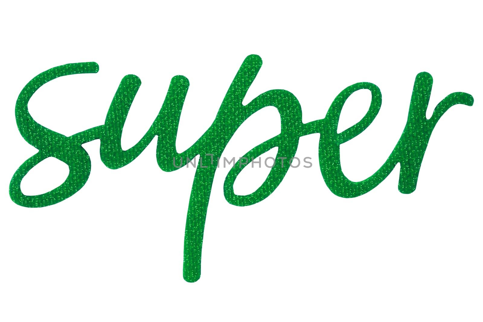 Closeup of the word "Super"" in green color made of paper and fabric isolated on a white background. Clipping path."