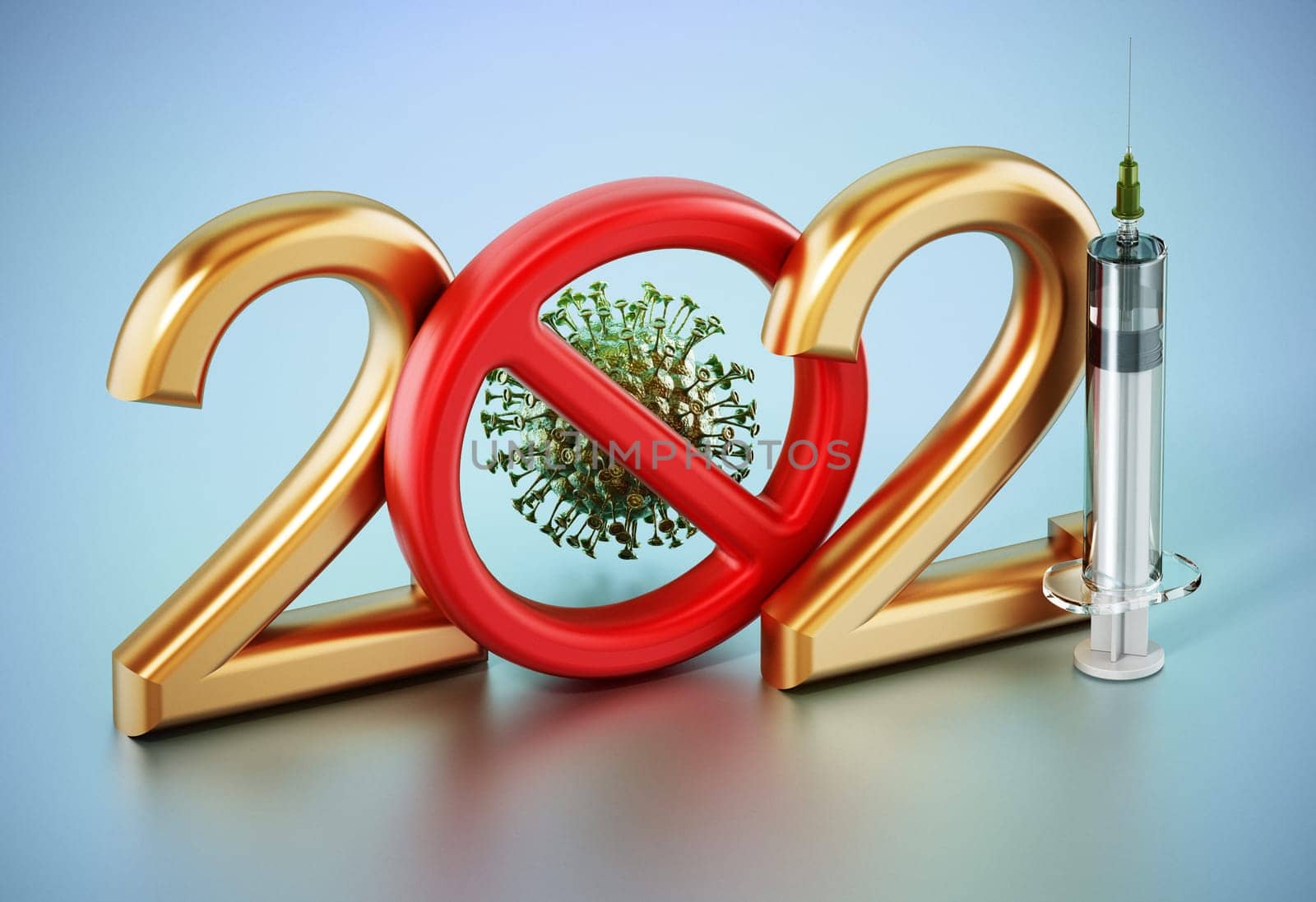2021 text with virus inside red forbidden sign and syringe. 3D illustration.