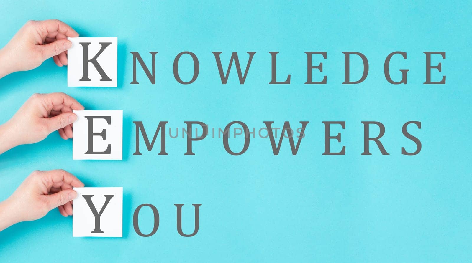 Knowledge empowers you, keep educating yourself, learning strategy to improve skills, personal development, education and business concept