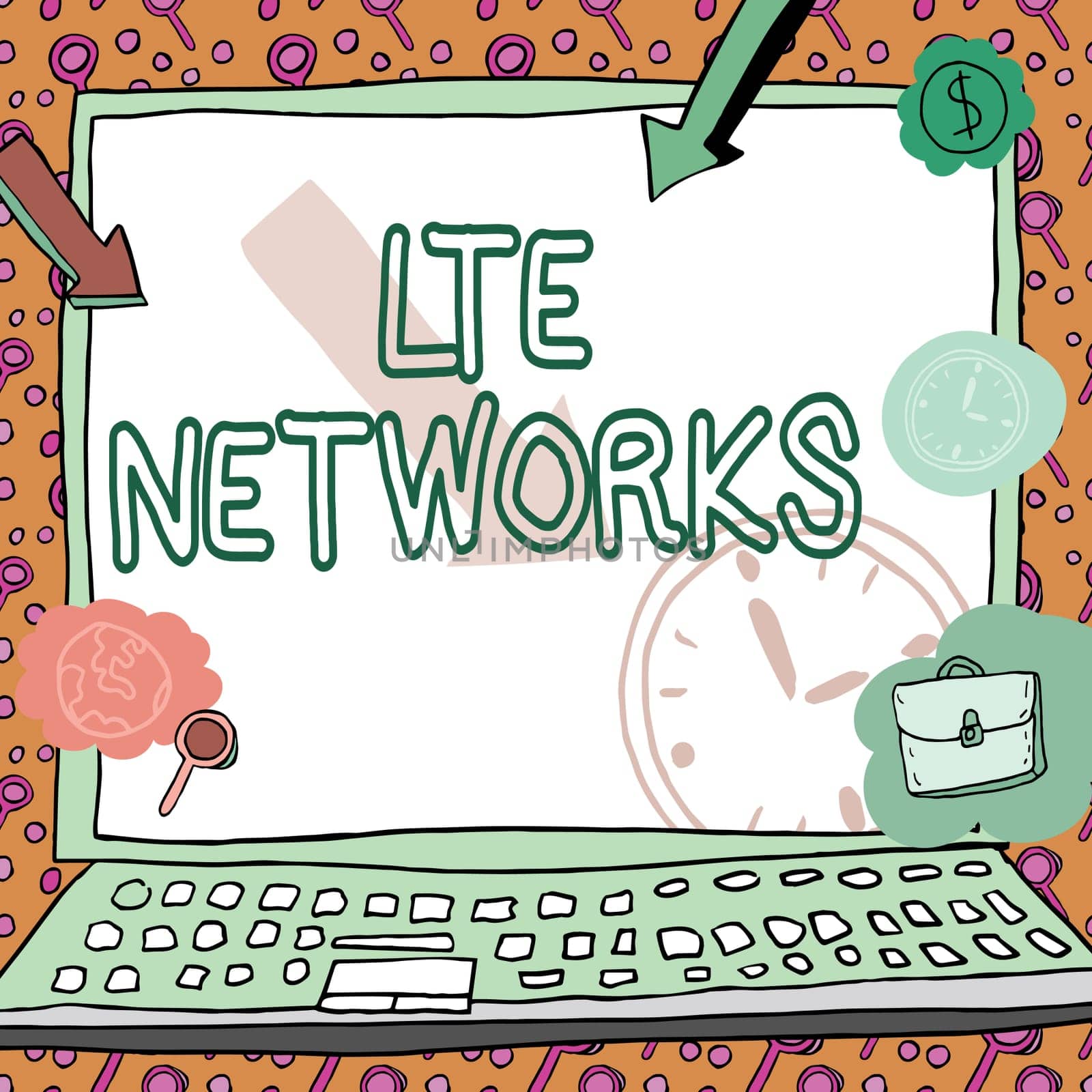 Text showing inspiration Lte Networks, Word for Fastest network connection available for wireless communication Poster decorated with monetary symbols displaying punctuality of employees.