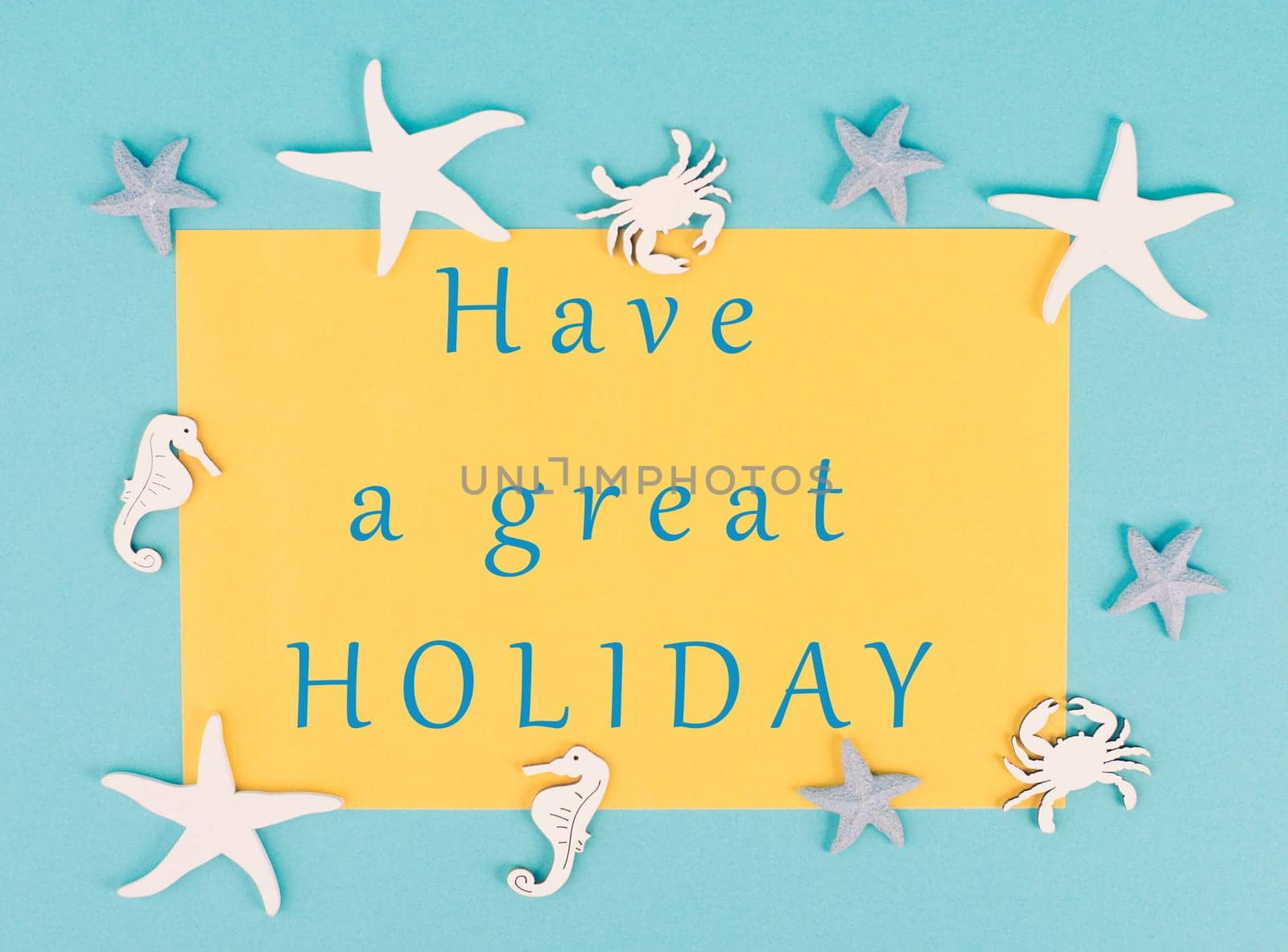 Have a great holiday is standing on the paper, sea stars, seahorses and crab bulding a frame, summer vacation, tourism travel destination