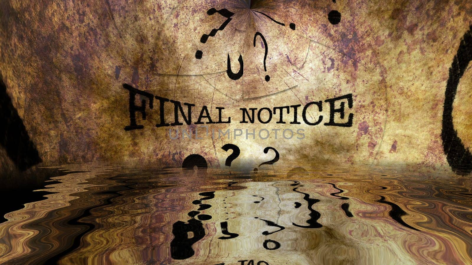 Final notice grunge concept reflecting in water