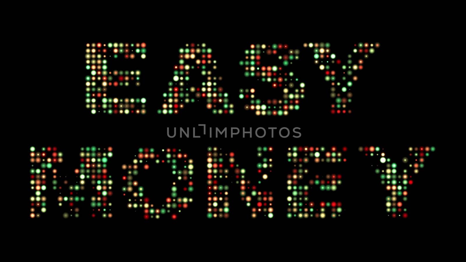 Easy money colorful led text