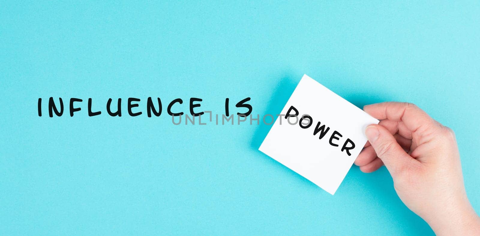 Influence is power is standing on the paper, business branding, social media, coaching and leadership concept, marketing strategy, network for success