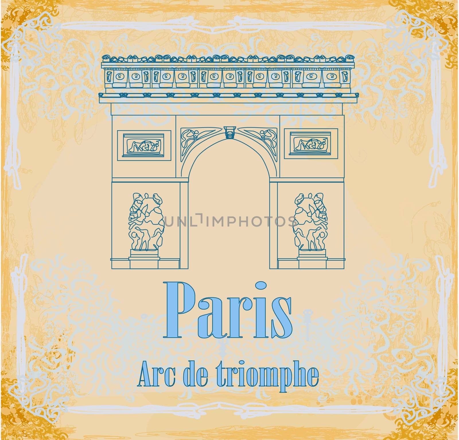 Hand drawn vector illustration of Paris Triumph Arc -  Grunge Background