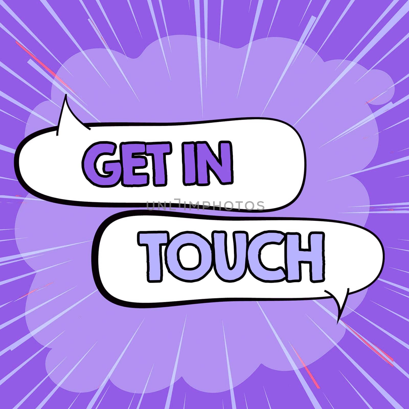 Writing displaying text Get In Touch, Business overview Stay in contact Constant Communication Interaction Bonding