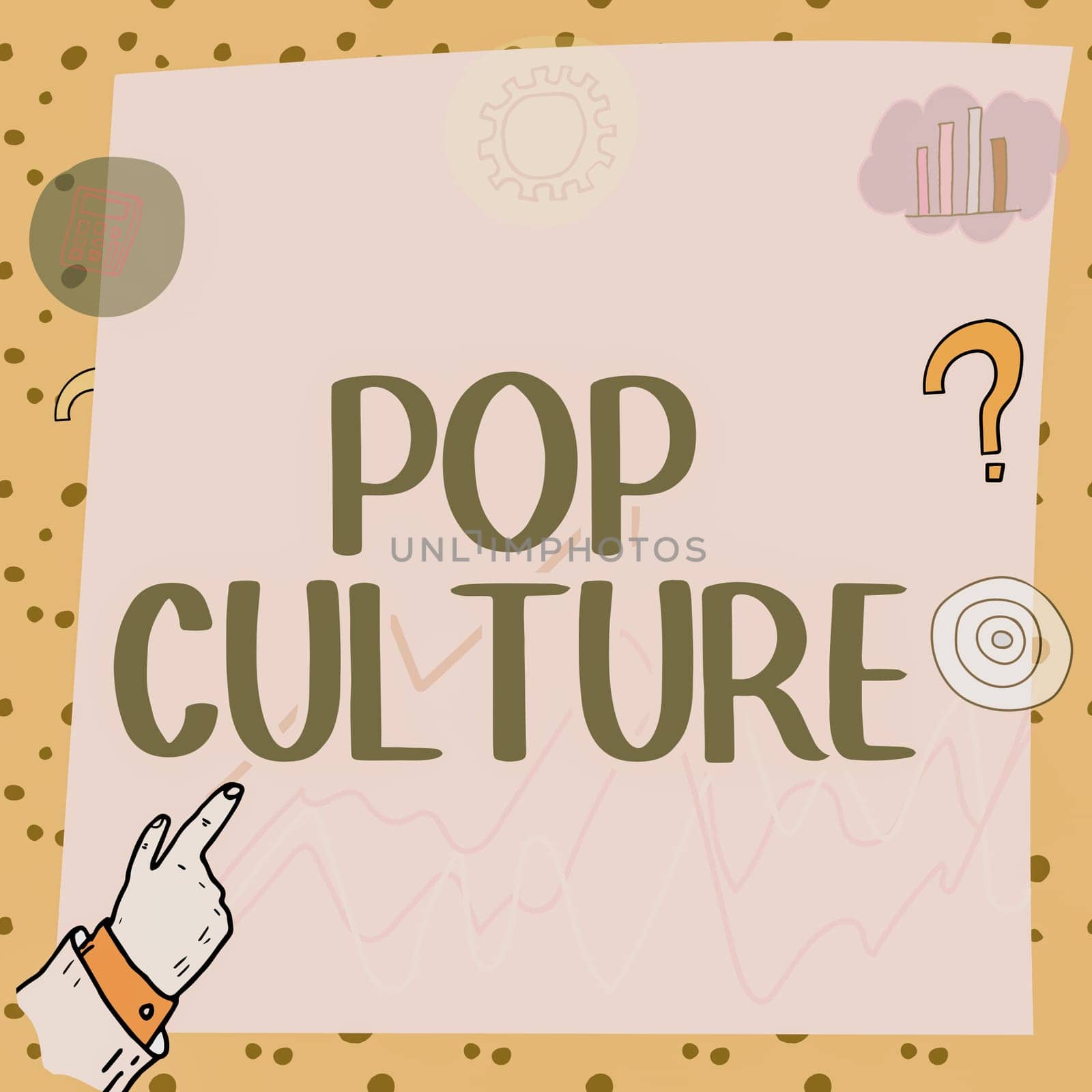 Handwriting text Pop Culture, Concept meaning describes the lifestyle and tastes of the majority of mostly younger people