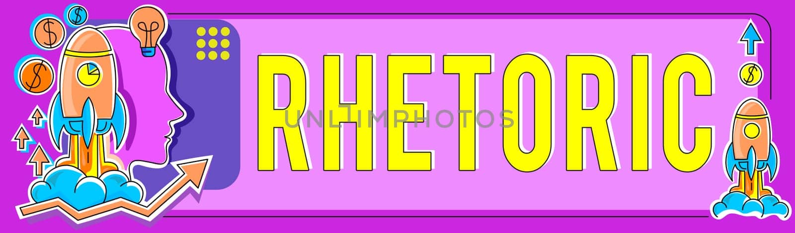 Sign displaying Rhetoric, Business idea study of writing or speaking as mean of communication or persuasion