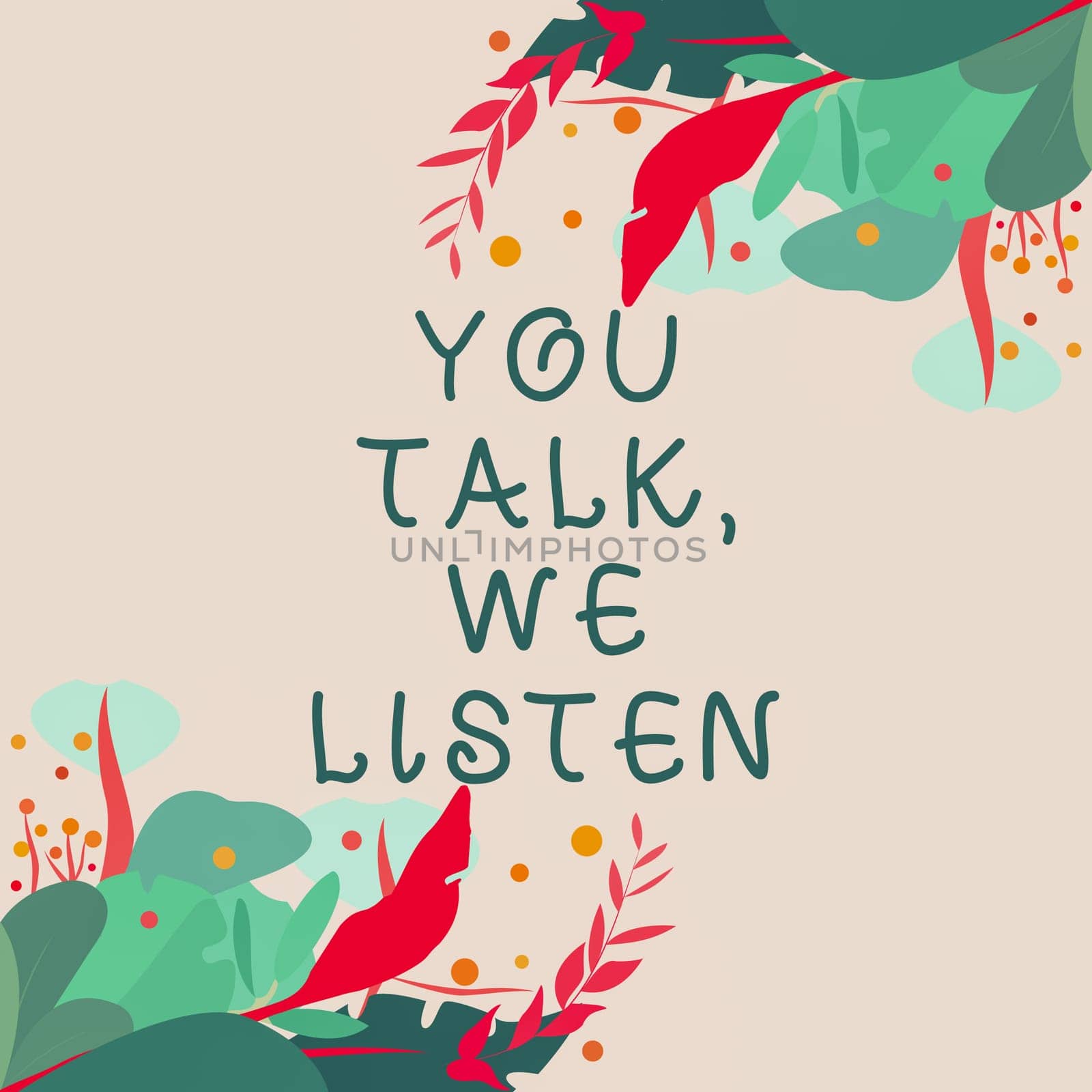 Conceptual display You Talk, We Listen, Business concept Two Way Communication Motivational Conversation