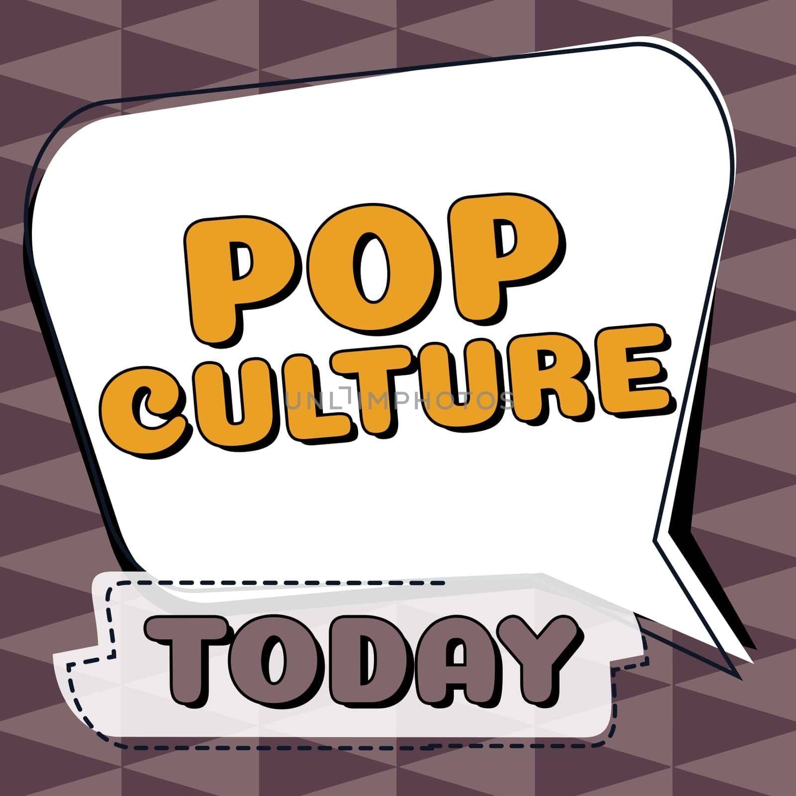 Sign displaying Pop Culture, Concept meaning describes the lifestyle and tastes of the majority of mostly younger people