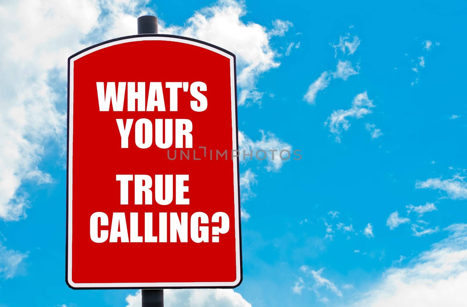 What Is Your True Calling? motivational quote written on red road sign isolated over clear blue sky background. Concept  image with available copy space
