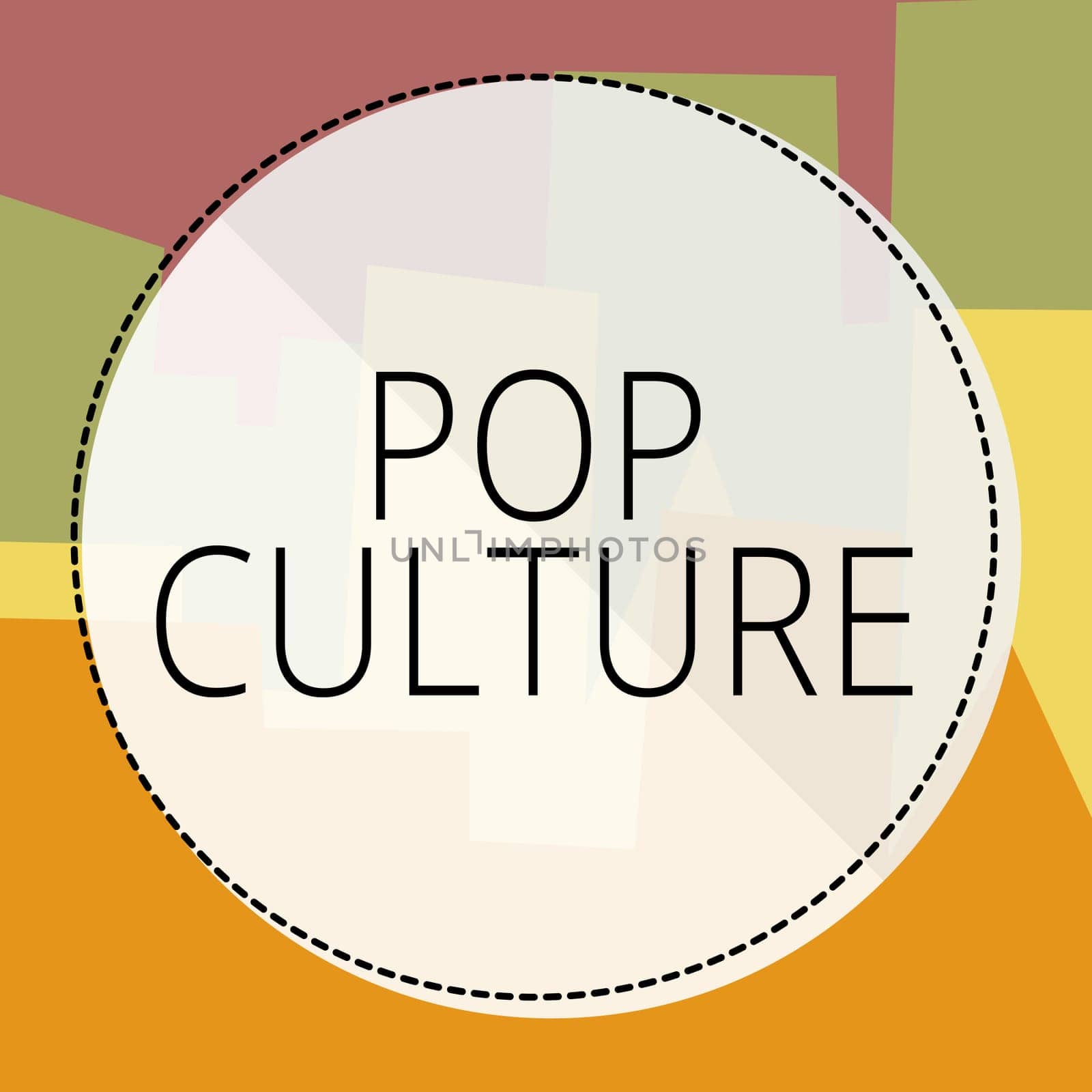 Handwriting text Pop Culture, Business idea describes the lifestyle and tastes of the majority of mostly younger people
