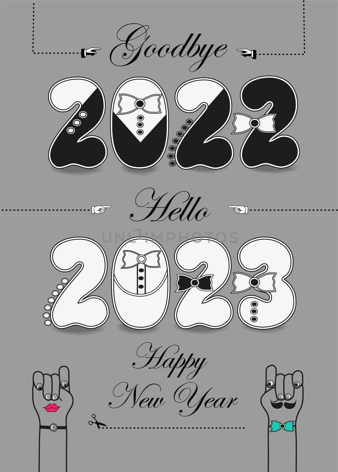 Goodbye 2022. Hello 2023. Happy New Year. Artistic numbers with tuxedos, ties and buttons, black texts and scissors. Cartoon male and female hands looking at each other. Gray background. Vintage card