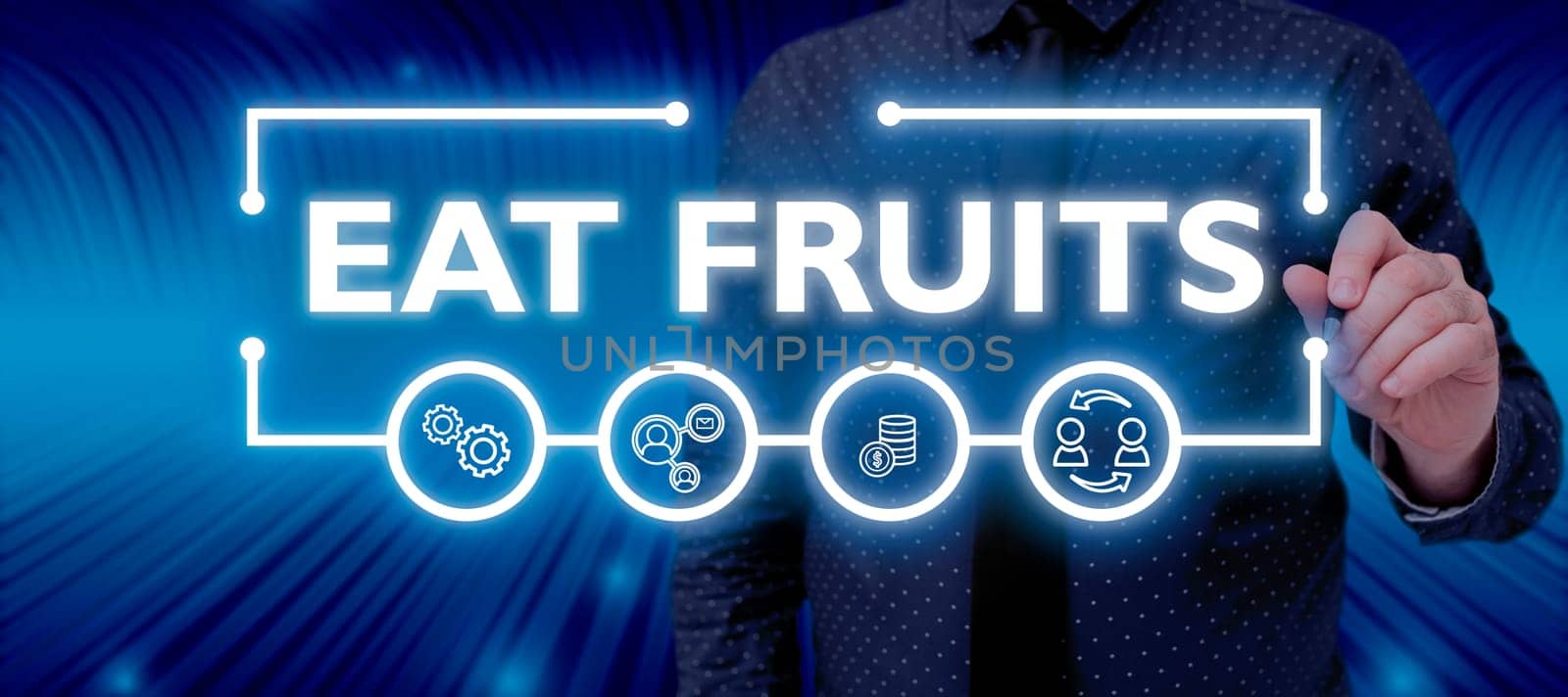 Text sign showing Eat Fruits, Word for consume any product of plant growth useful to humans or animals