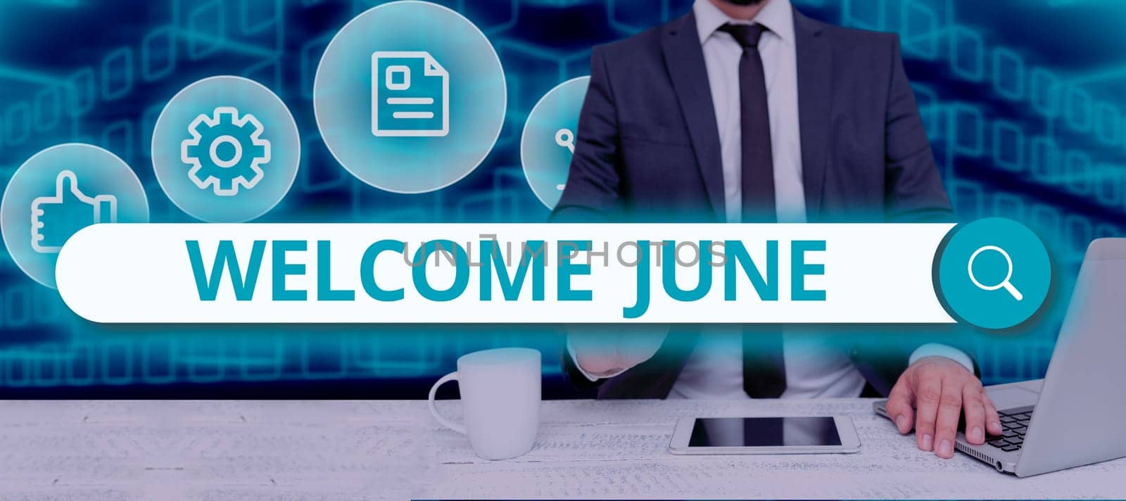 Conceptual caption Welcome June, Word for Calendar Sixth Month Second Quarter Thirty days Greetings