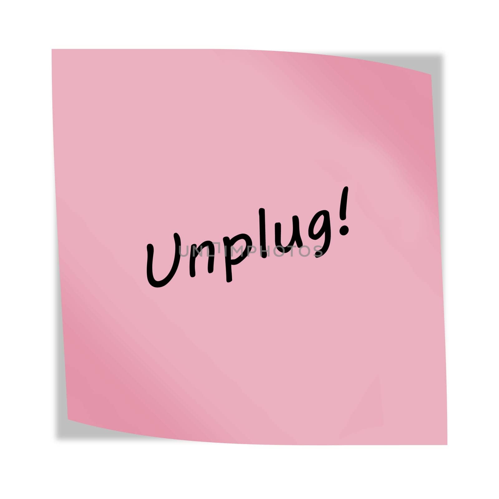 An Unplug 3d illustration post note reminder on white with clipping path