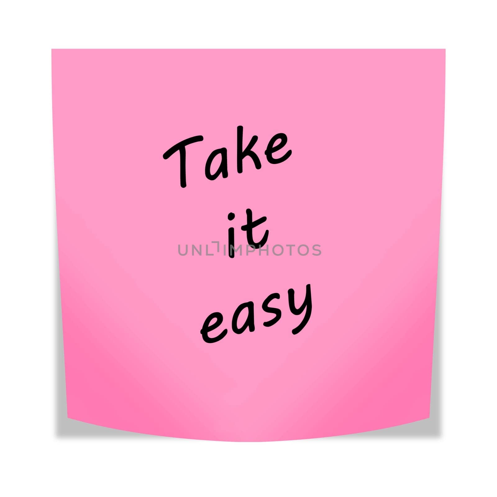 A Take it easy 3d illustration post note reminder on white with clipping path
