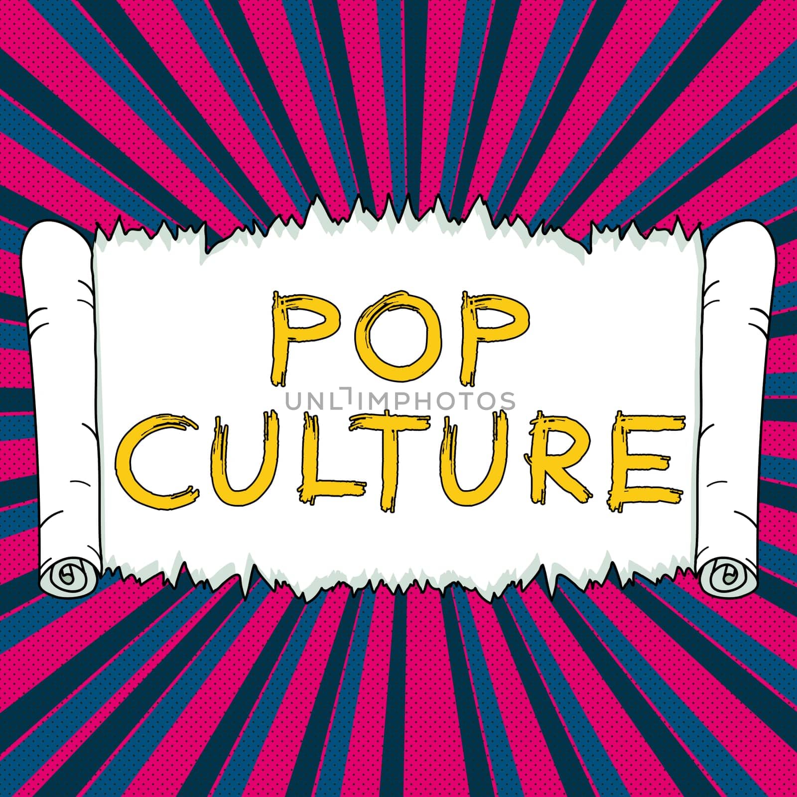 Sign displaying Pop Culture, Business overview describes the lifestyle and tastes of the majority of mostly younger people