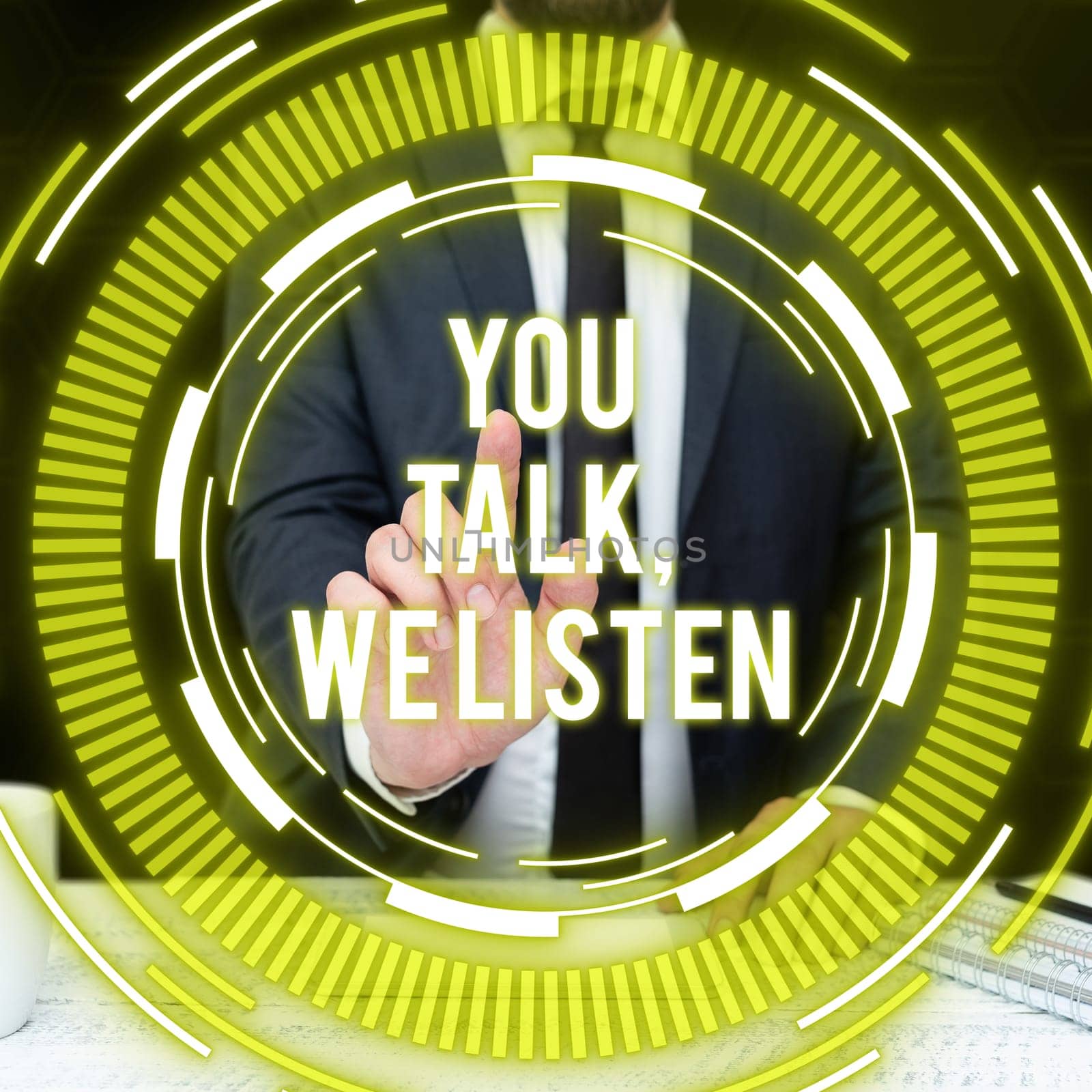 Text showing inspiration You Talk, We Listen, Business idea Two Way Communication Motivational Conversation