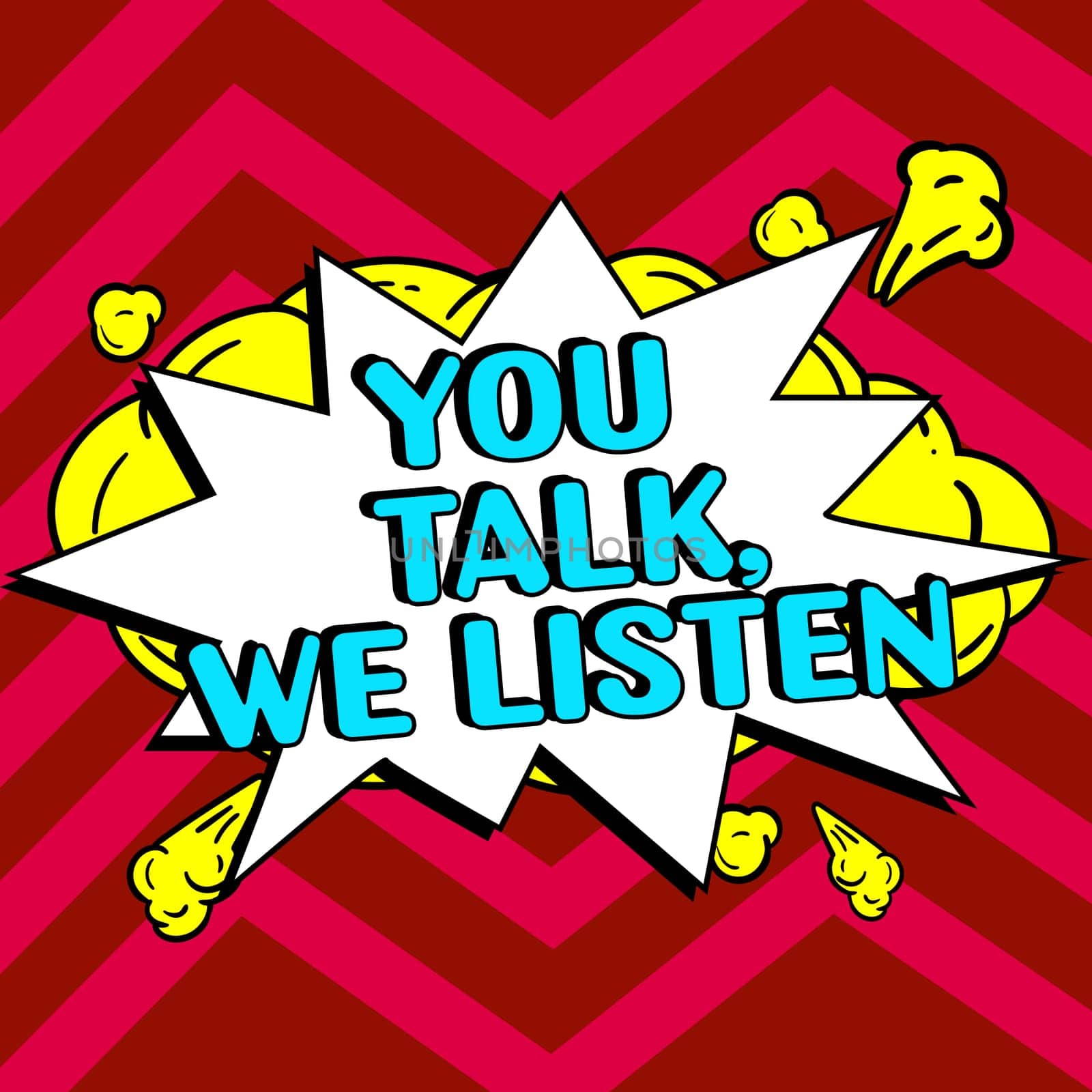 Handwriting text You Talk, We Listen, Business idea Two Way Communication Motivational Conversation