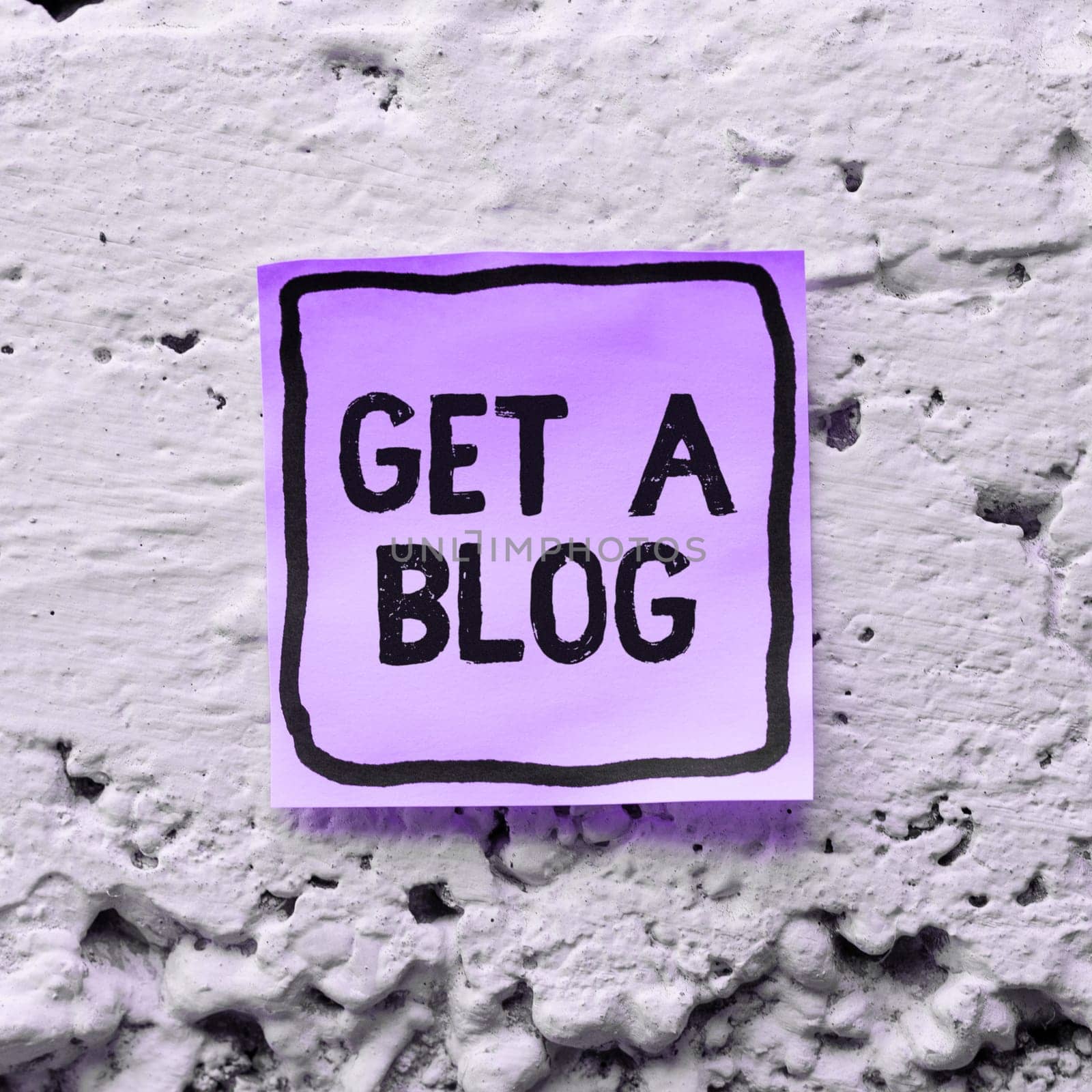 Inspiration showing sign Get A Blog, Business showcase Start writing on social networks blogging modern communication