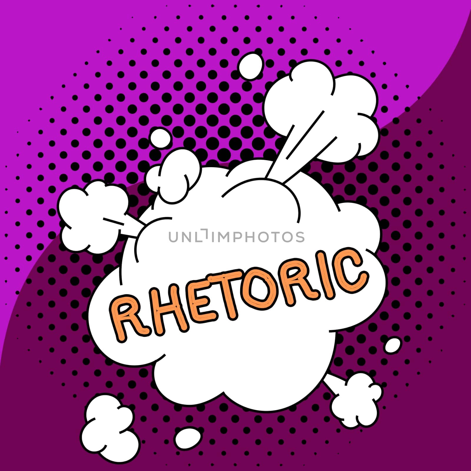 Writing displaying text Rhetoric, Word for study of writing or speaking as mean of communication or persuasion