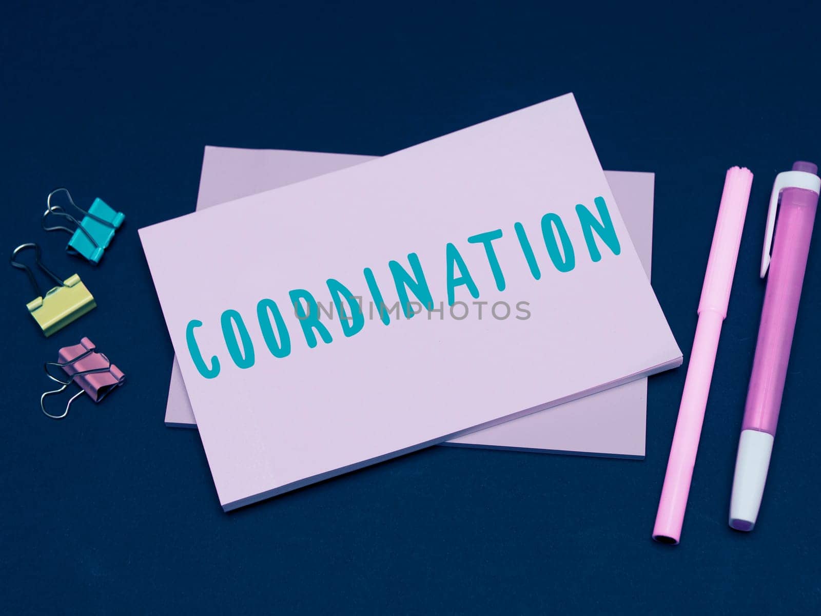 Writing displaying text Coordination, Business overview the acts of someone supportive in doing what is needed